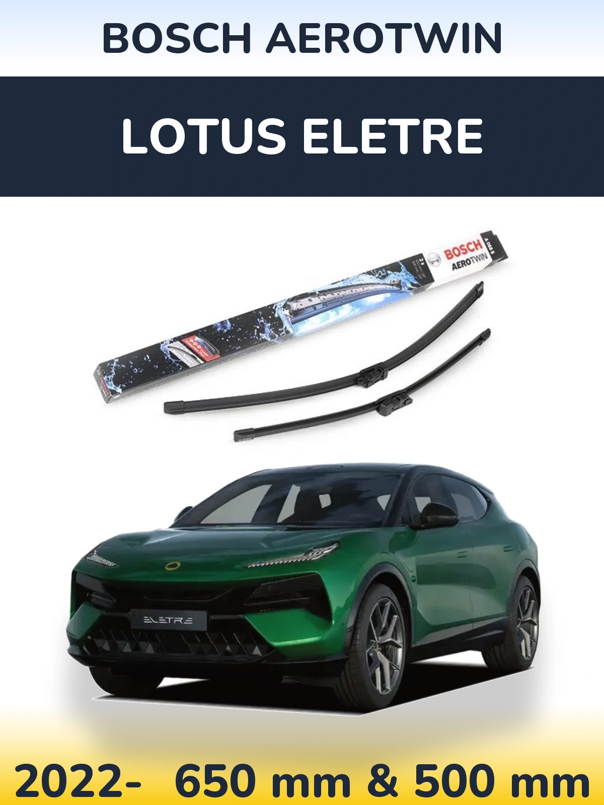 Ștergătoare BOSCH AeroTwin pentru Lotus Eletre