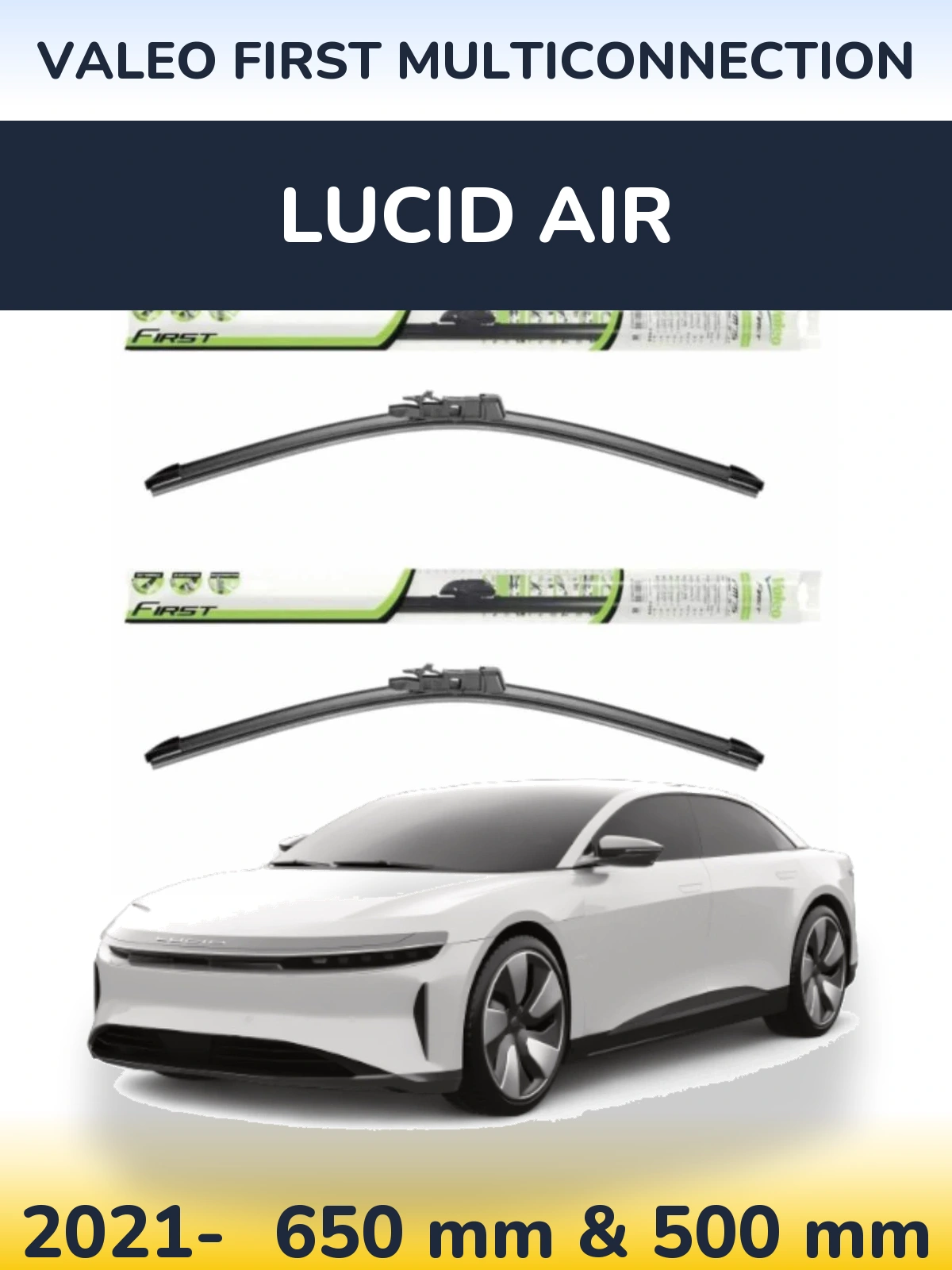 Ștergătoare Valeo First MultiConnection pentru Lucid Air