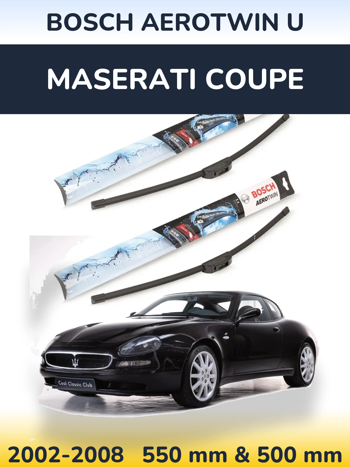 Ștergătoare BOSCH AeroTwin U pentru Maserati Coupe