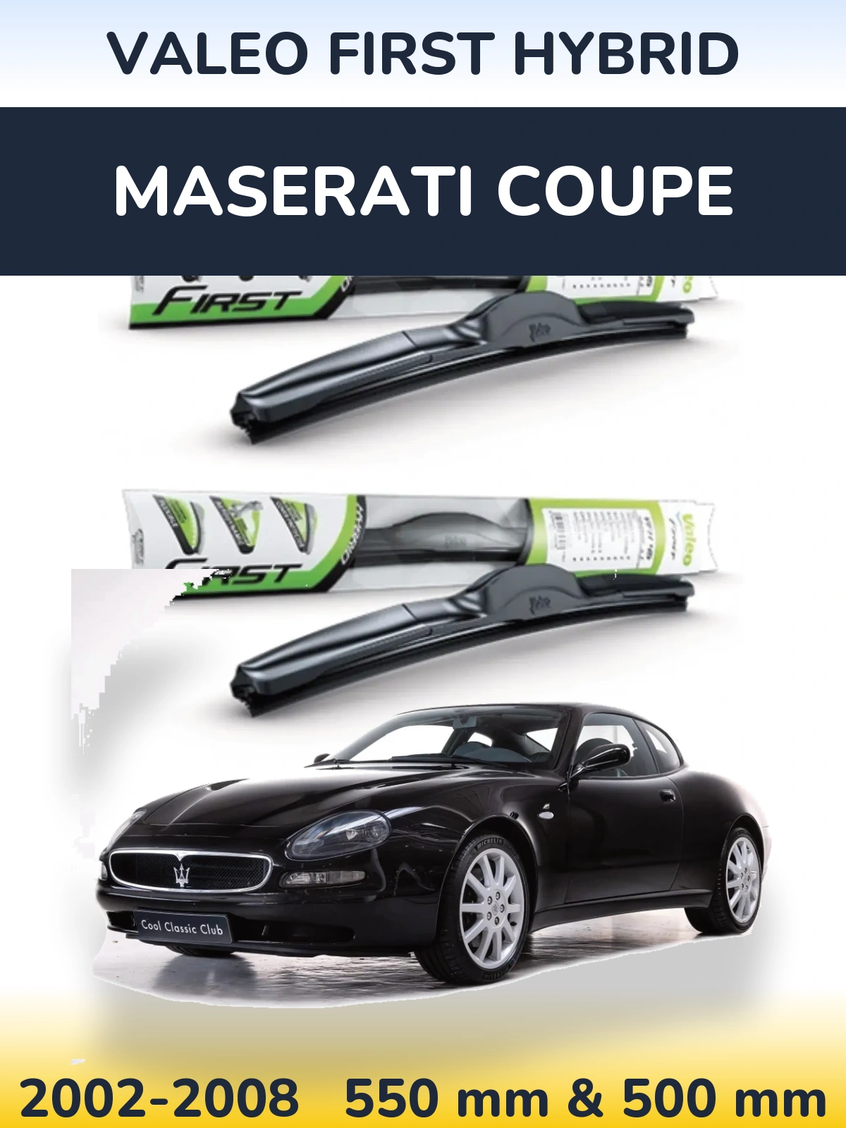 Ștergătoare Valeo First Hybrid pentru Maserati Coupe