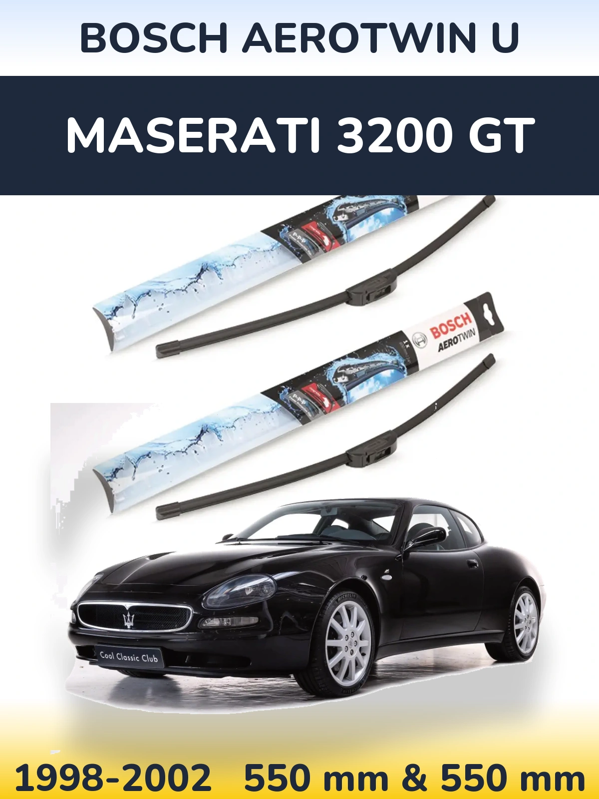 Ștergătoare BOSCH AeroTwin U pentru Maserati 3200 GT