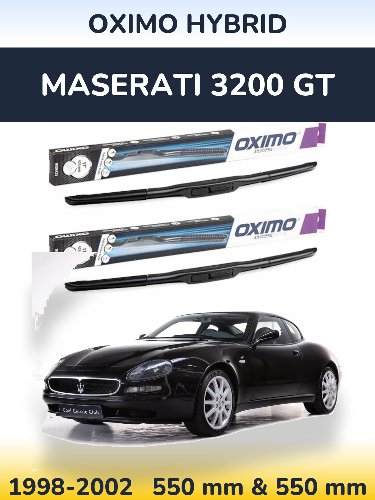 Ștergătoare Oximo Hybrid pentru Maserati 3200 GT