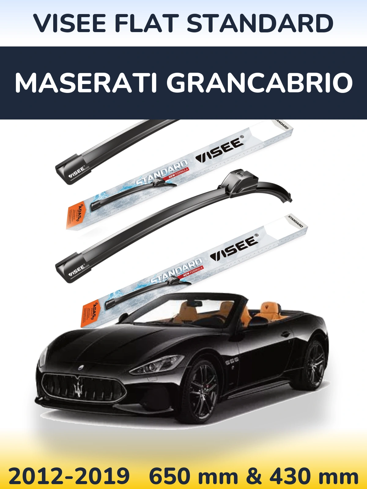Ștergătoare VISEE FLAT STANDARD pentru Maserati GranCabrio
