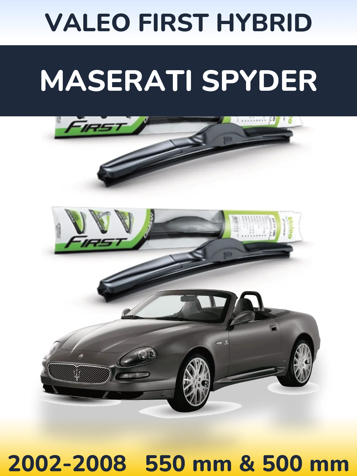 Ștergătoare Valeo First Hybrid pentru Maserati Spyder