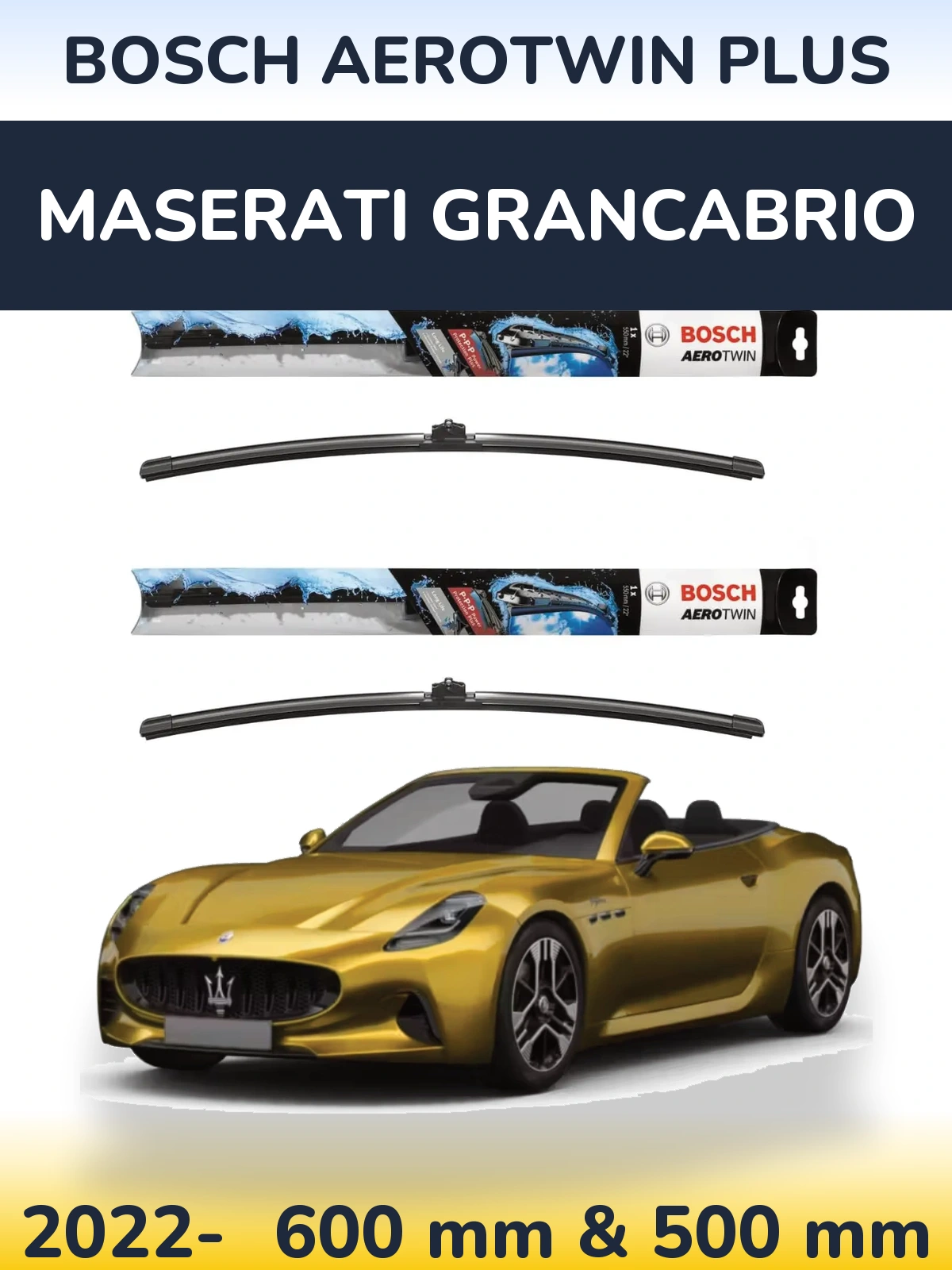 Ștergătoare BOSCH AeroTwin Plus pentru Maserati GranCabrio