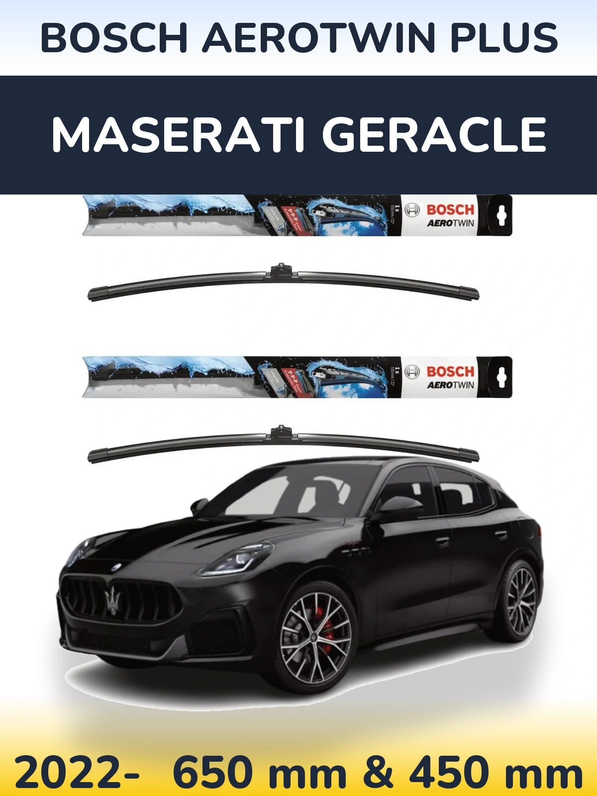 Ștergătoare BOSCH AeroTwin Plus pentru Maserati Geracle