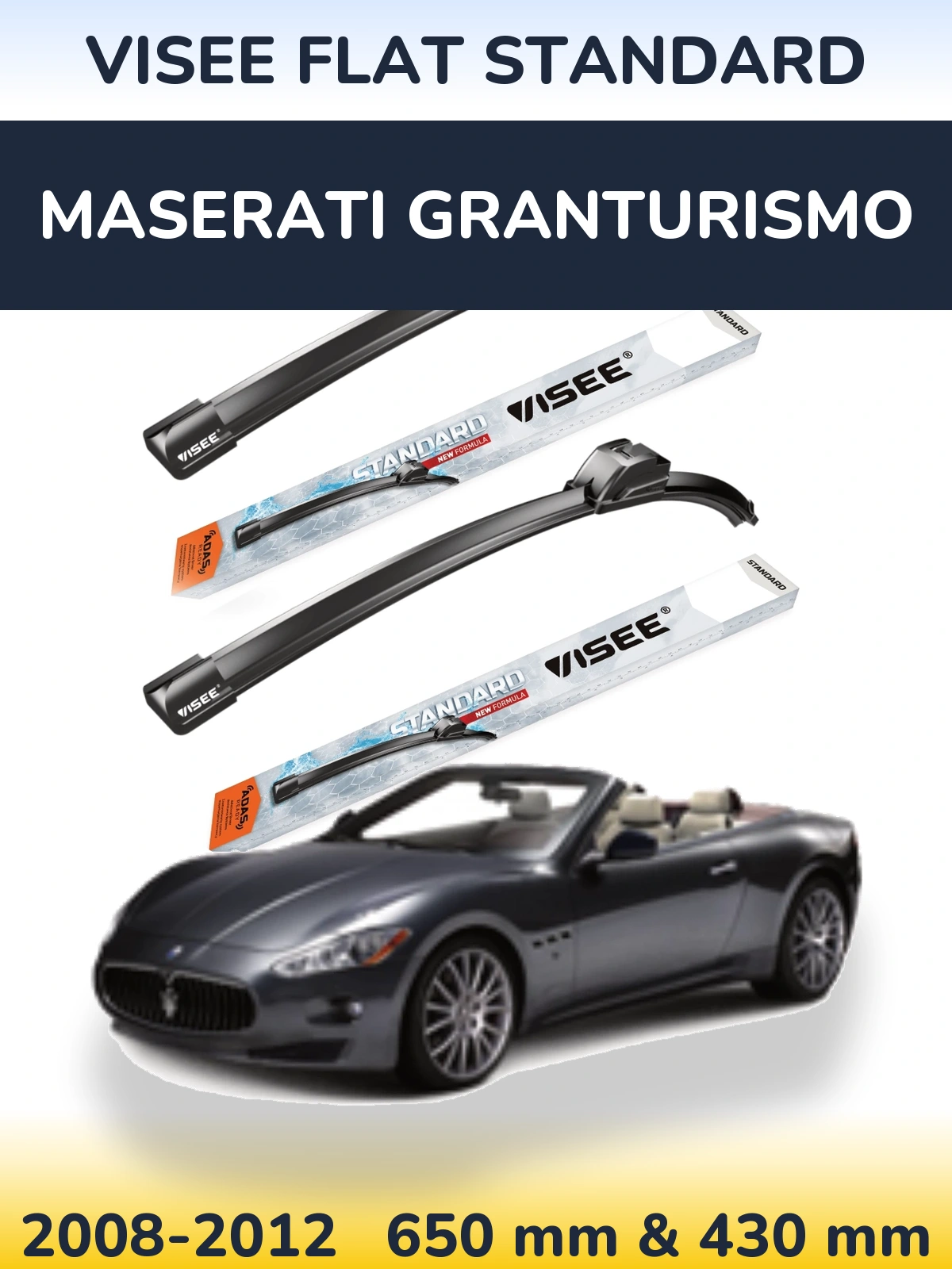 Ștergătoare VISEE FLAT STANDARD pentru Maserati GranTurismo