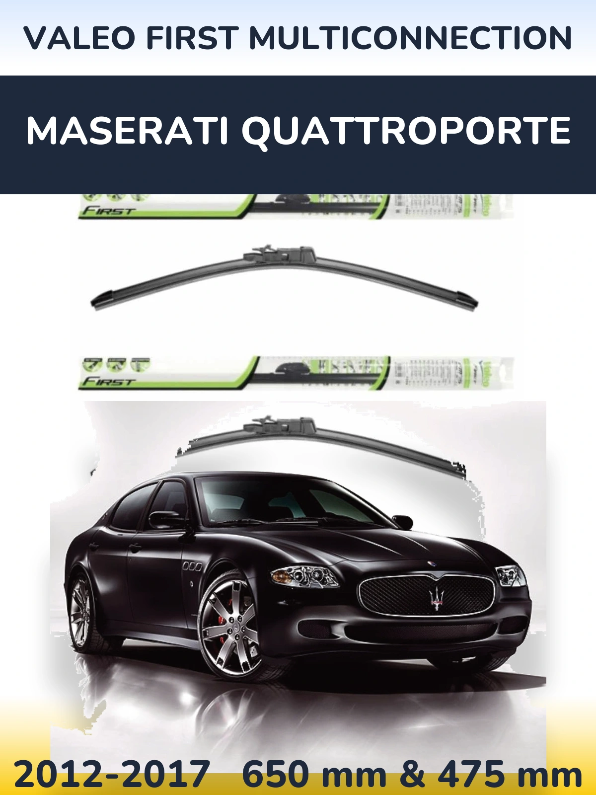 Ștergătoare Valeo First MultiConnection pentru Maserati Quattroporte