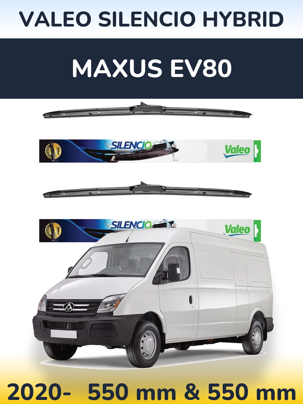 Ștergătoare Valeo Silencio Hybrid pentru Maxus EV80