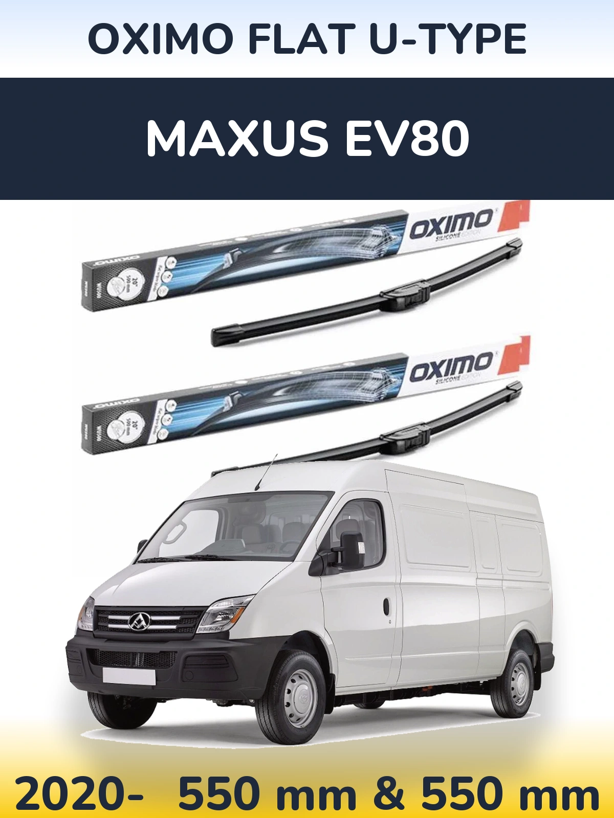Ștergătoare Oximo Flat U-type pentru Maxus EV80