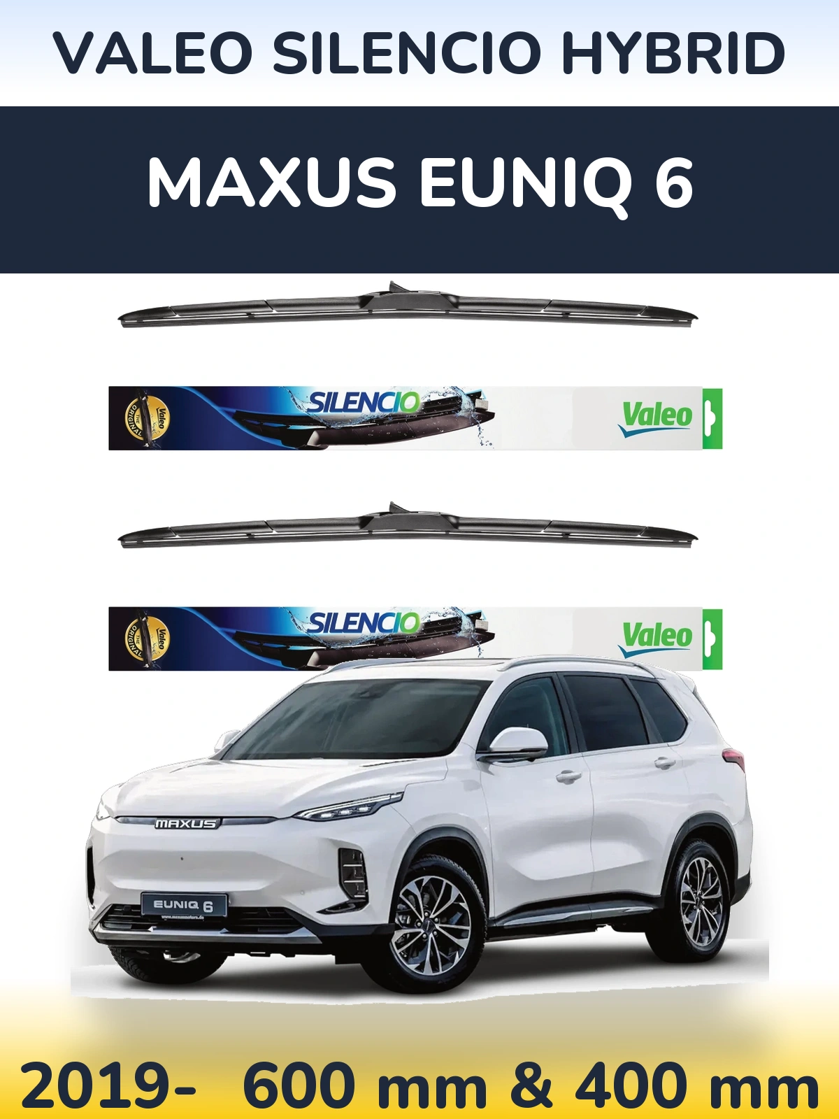 Ștergătoare Valeo Silencio Hybrid pentru Maxus Euniq 6