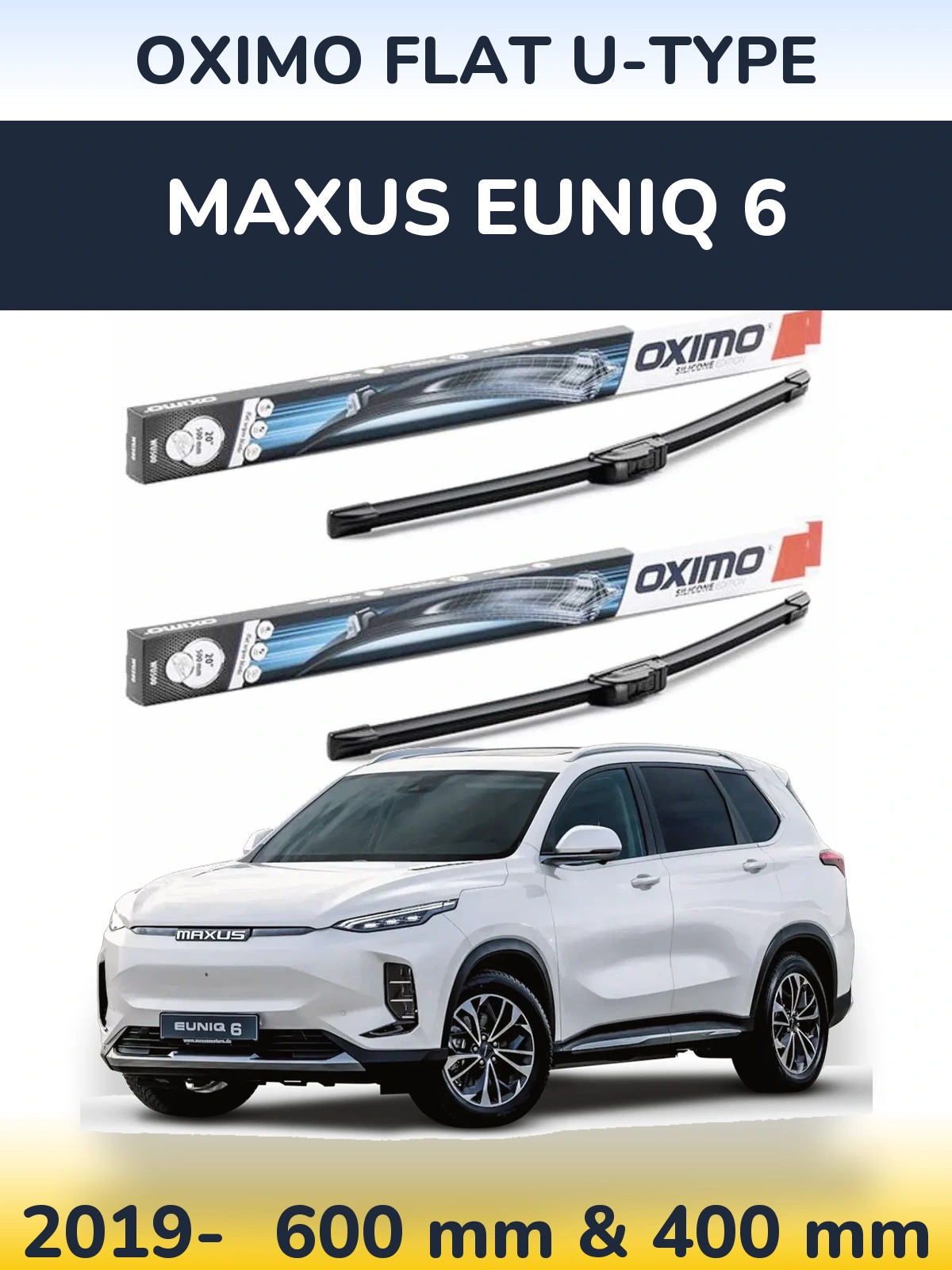 Ștergătoare Oximo Flat U-type pentru Maxus Euniq 6