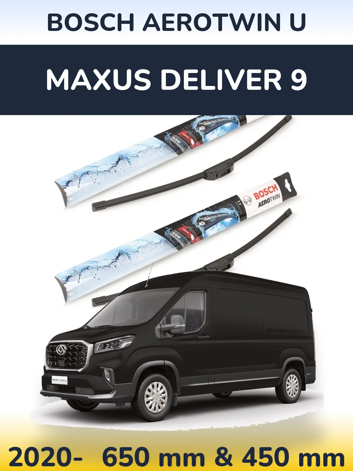 Ștergătoare BOSCH AeroTwin U pentru Maxus Deliver 9