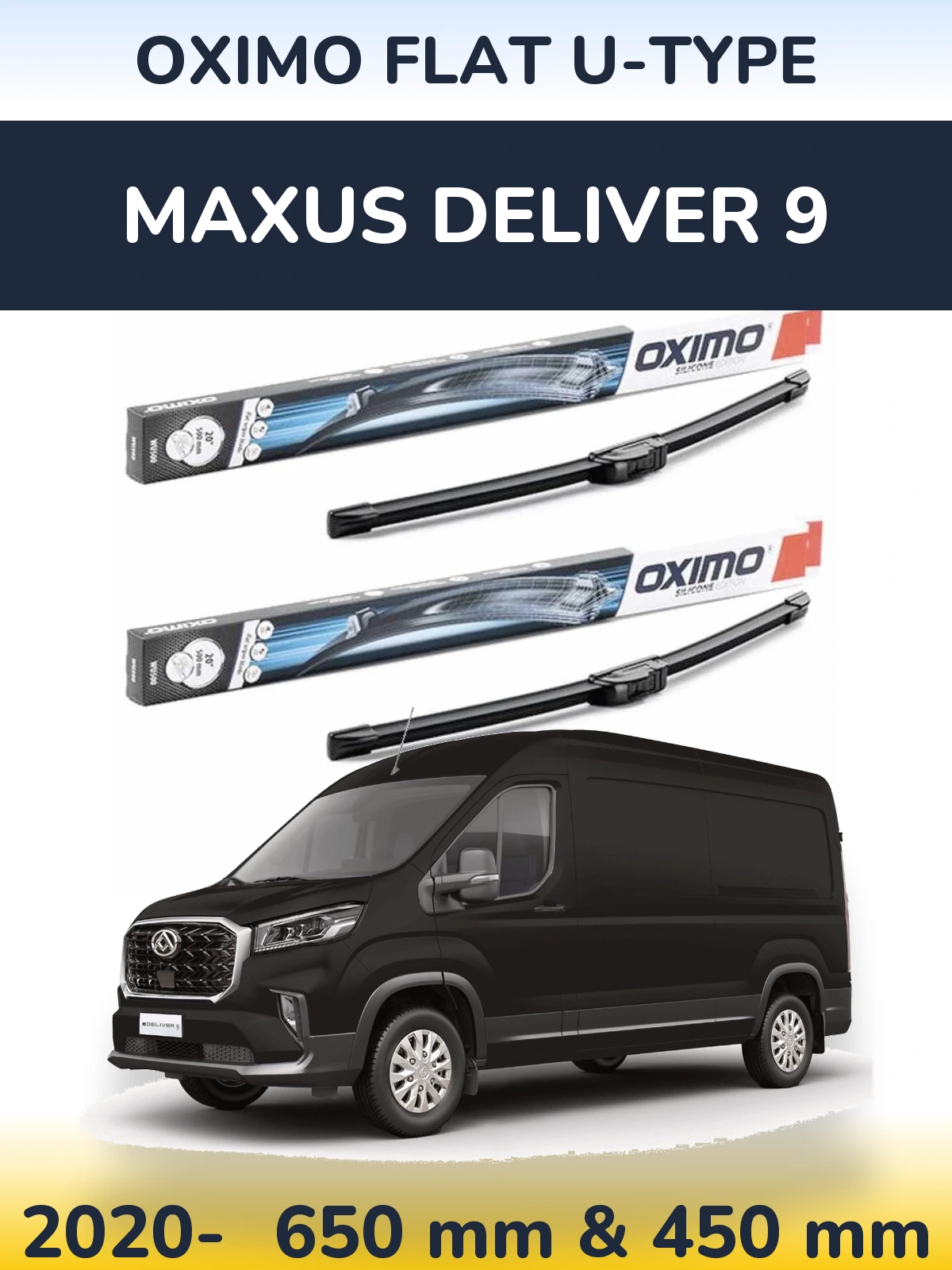 Ștergătoare Oximo Flat U-type pentru Maxus Deliver 9