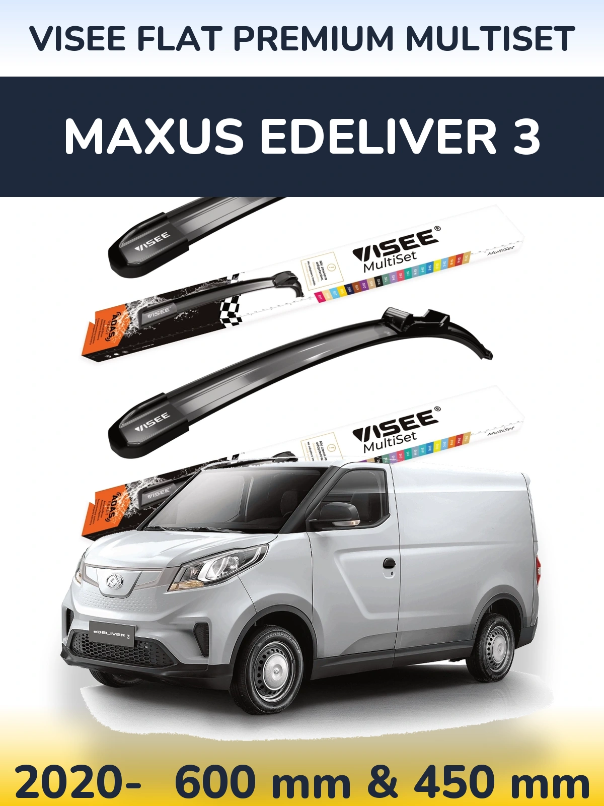 Ștergătoare VISEE FLAT PREMIUM MultiSet pentru Maxus eDeliver 3