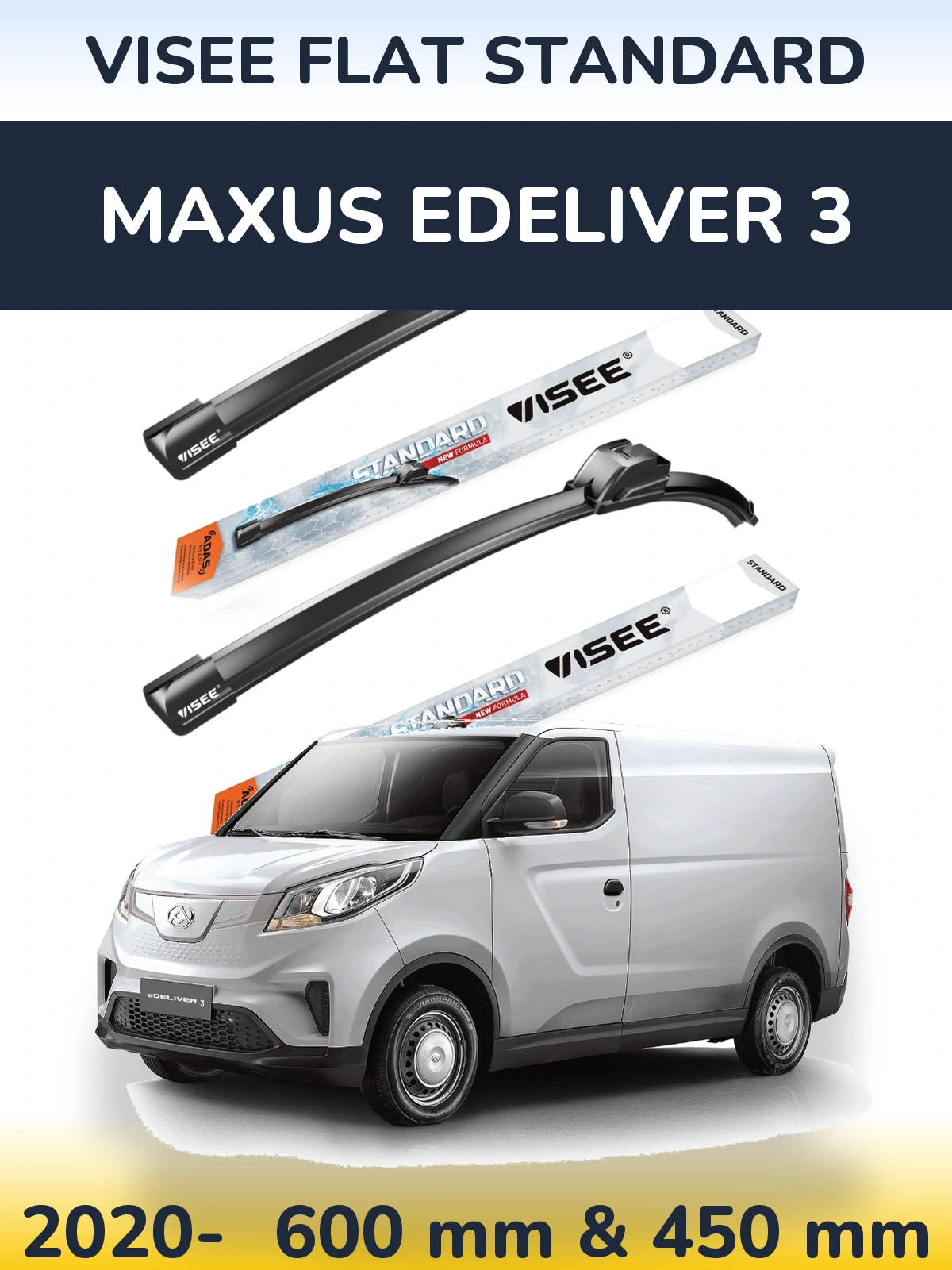 Ștergătoare VISEE FLAT STANDARD pentru Maxus eDeliver 3