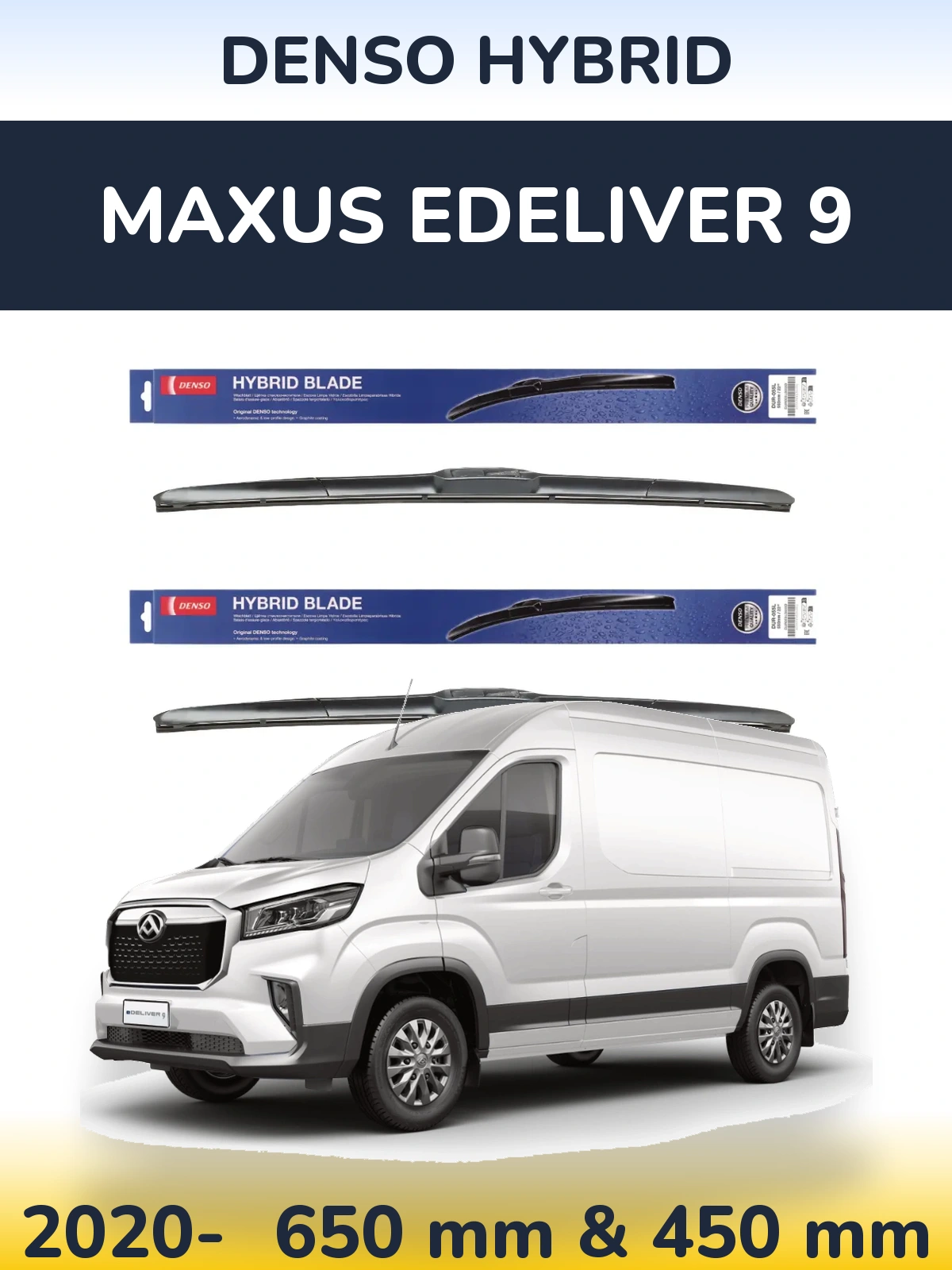 Ștergătoare Denso Hybrid pentru Maxus eDeliver 9