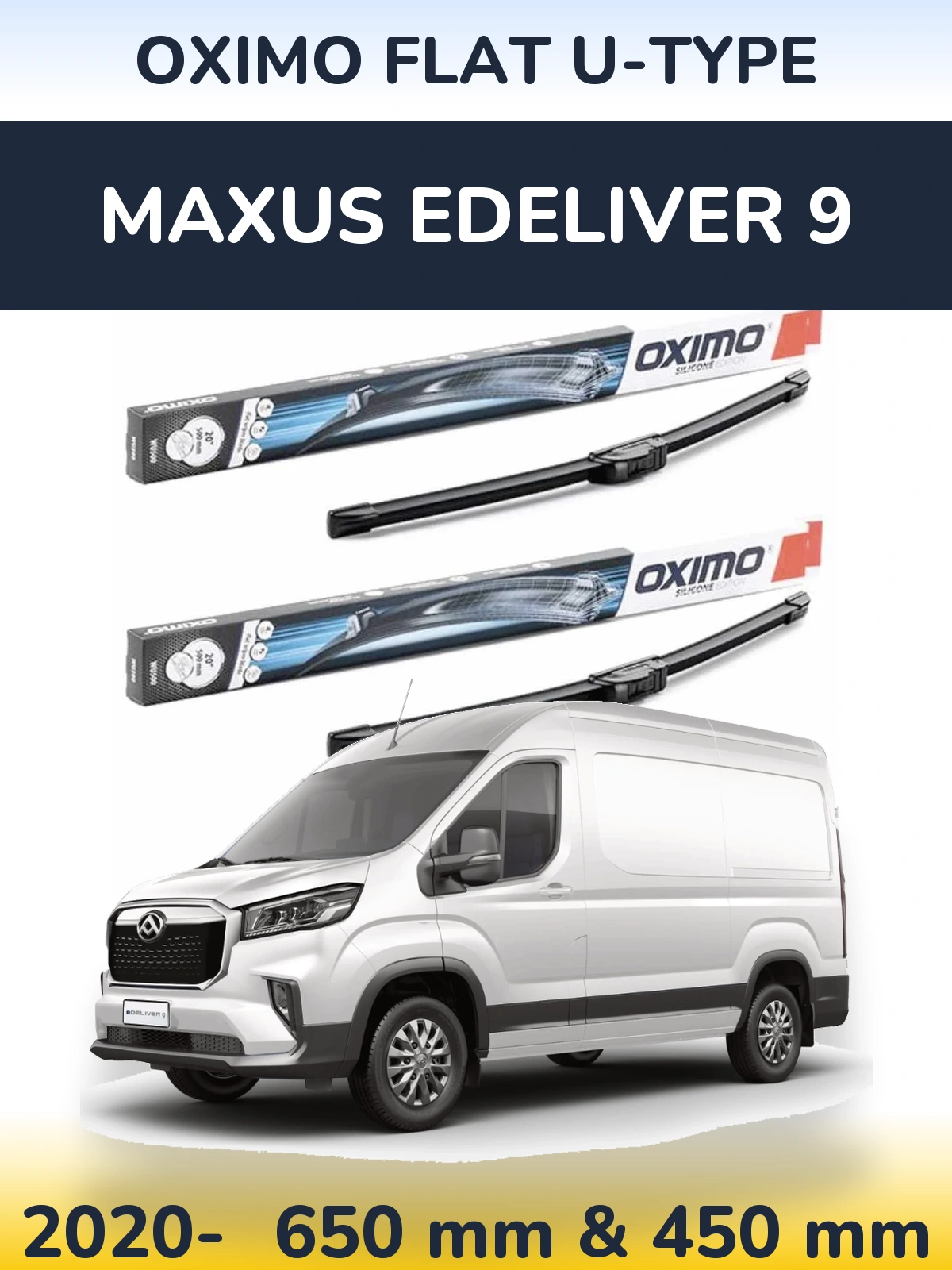 Ștergătoare Oximo Flat U-type pentru Maxus eDeliver 9