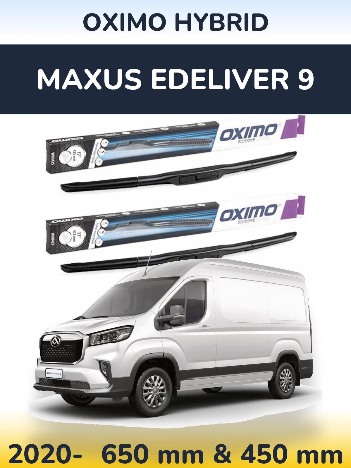 Ștergătoare Oximo Hybrid pentru Maxus eDeliver 9