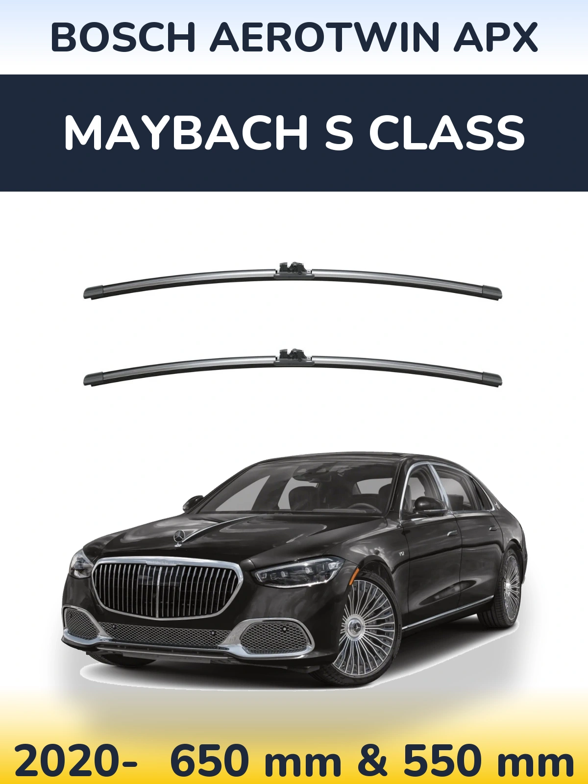 Ștergătoare BOSCH AeroTwin APX pentru Maybach S Class