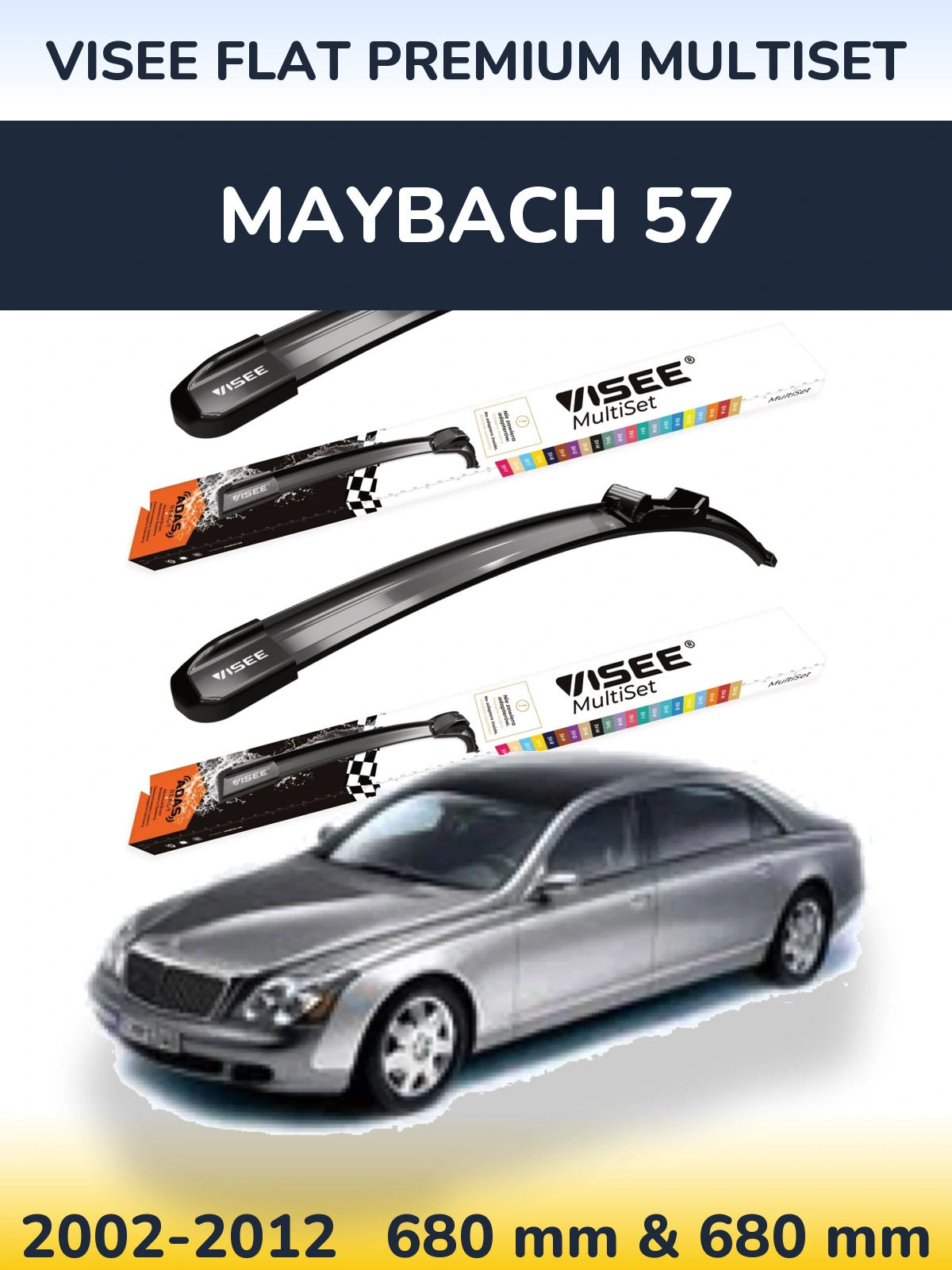 Комплект передних дворников VISEE FLAT PREMIUM MultiSet 680 & 680 мм для Maybach 57 2002-2012