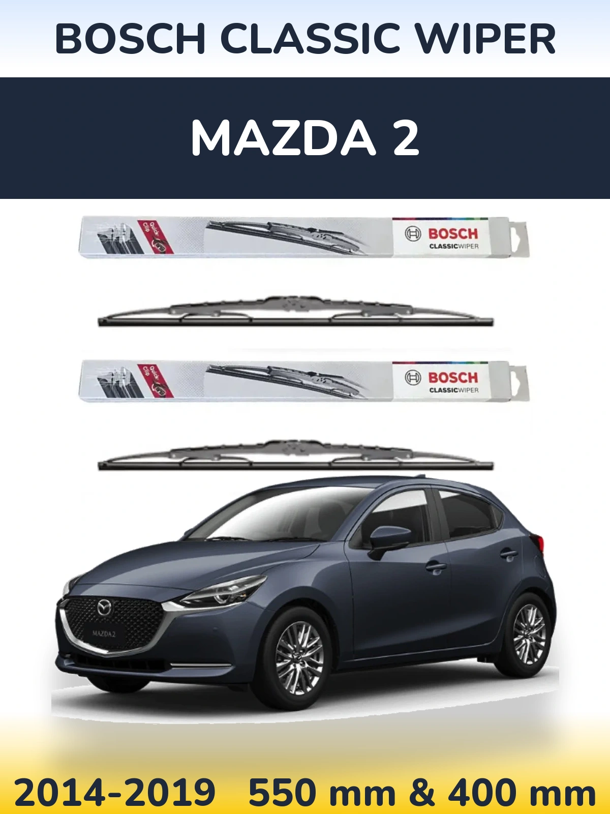 Ștergătoare BOSCH Classic Wiper pentru Mazda 2