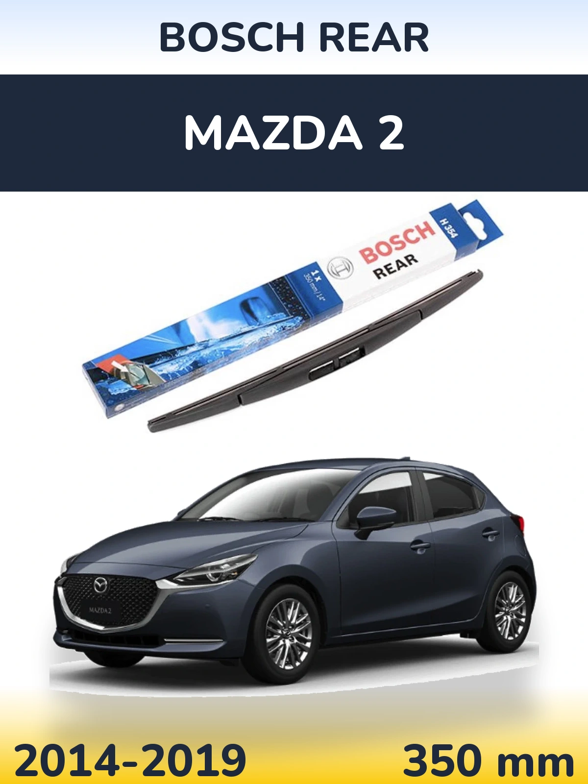 Ștergătoare BOSCH Rear pentru Mazda 2