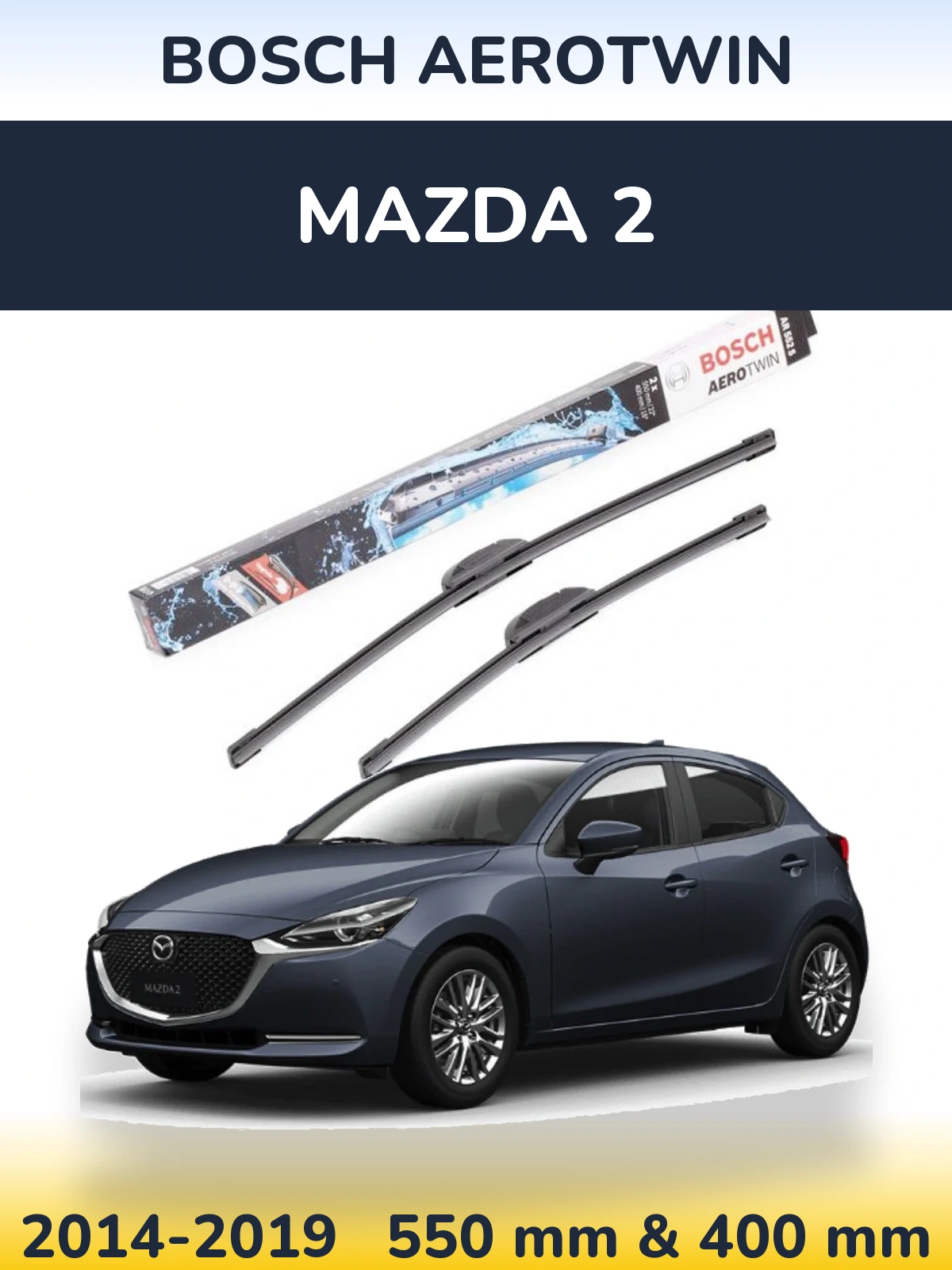 Ștergătoare BOSCH AeroTwin pentru Mazda 2