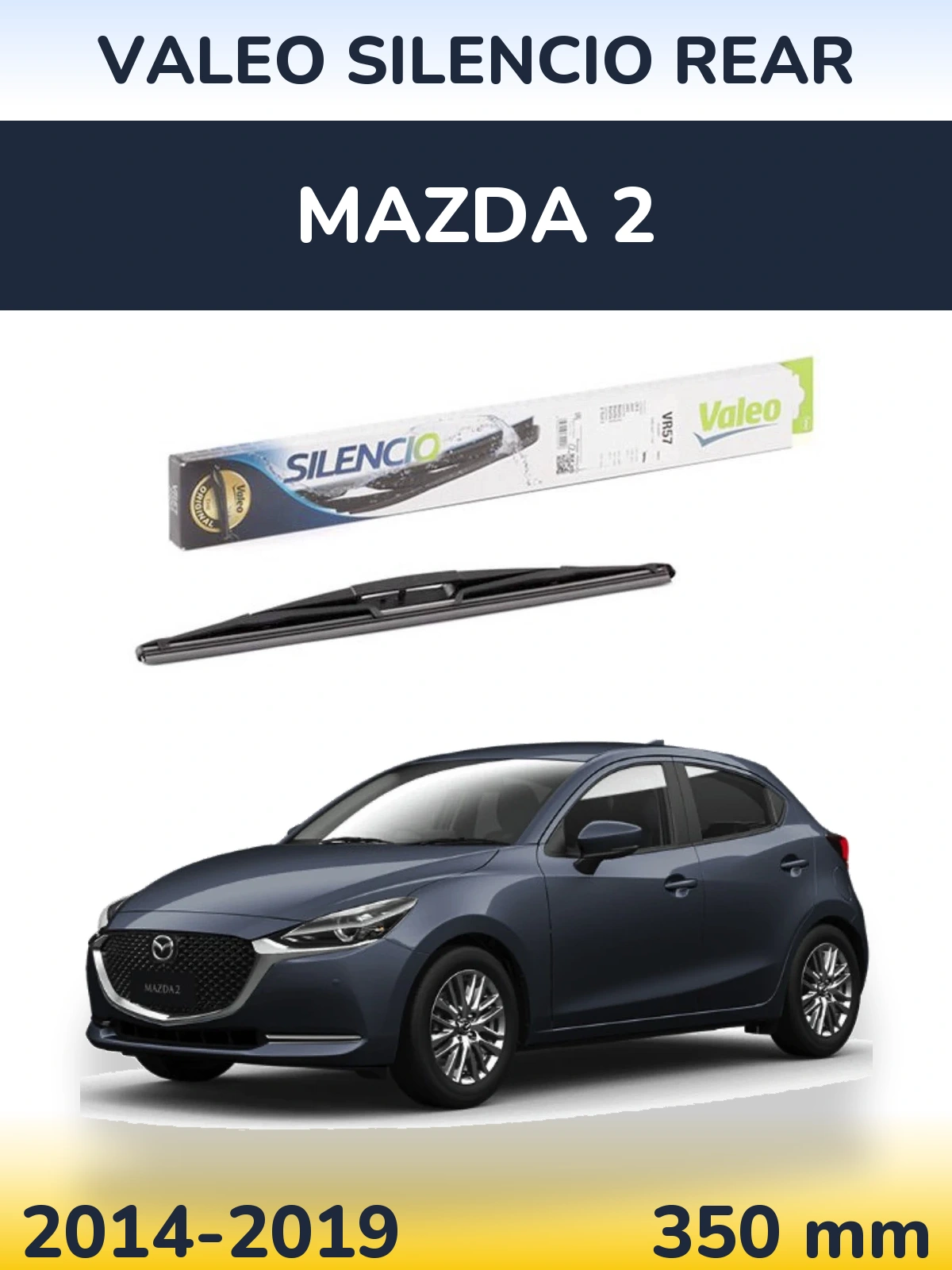 Ștergătoare Valeo Silencio Rear pentru Mazda 2