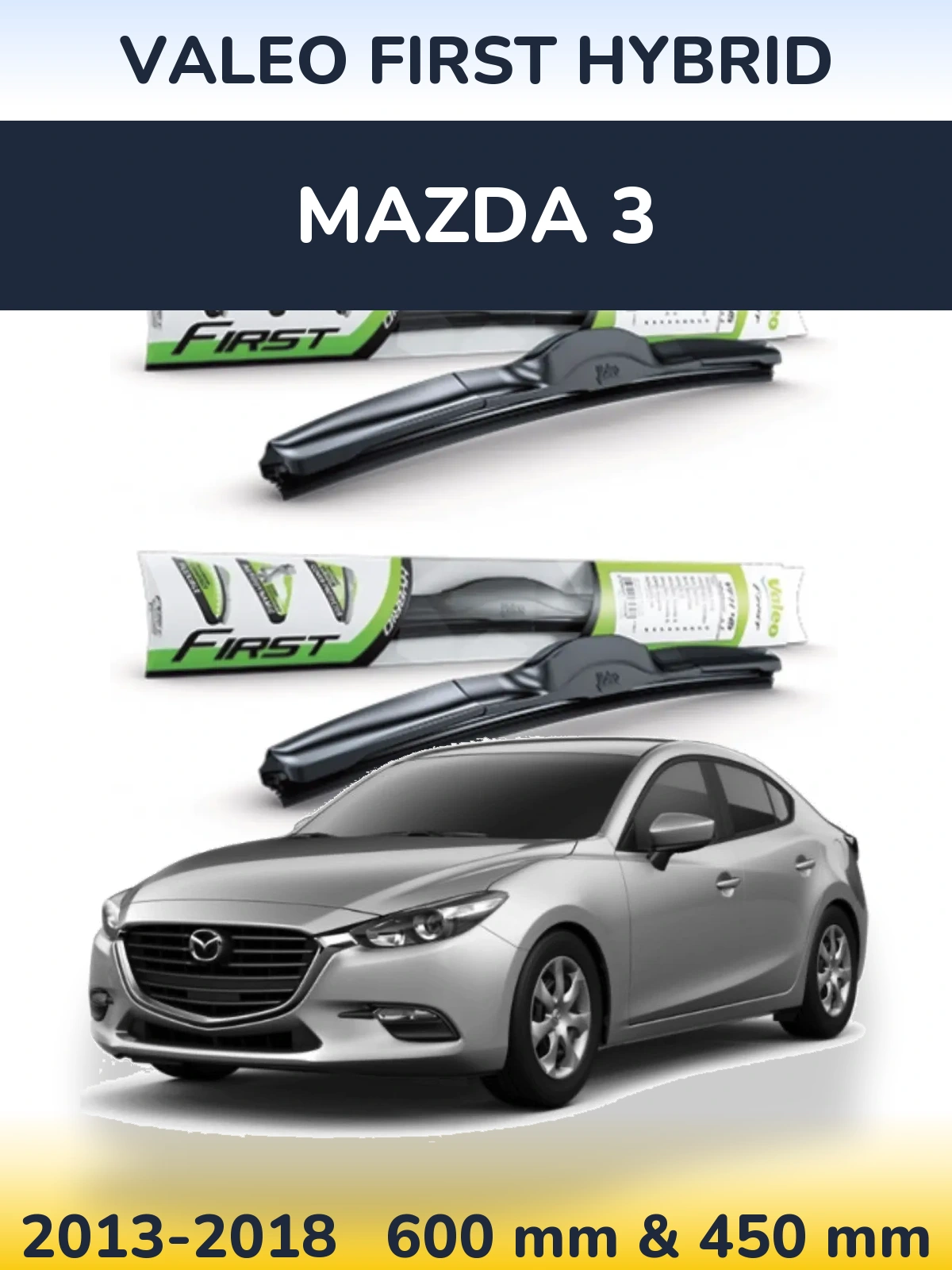 Ștergătoare Valeo First Hybrid pentru Mazda 3