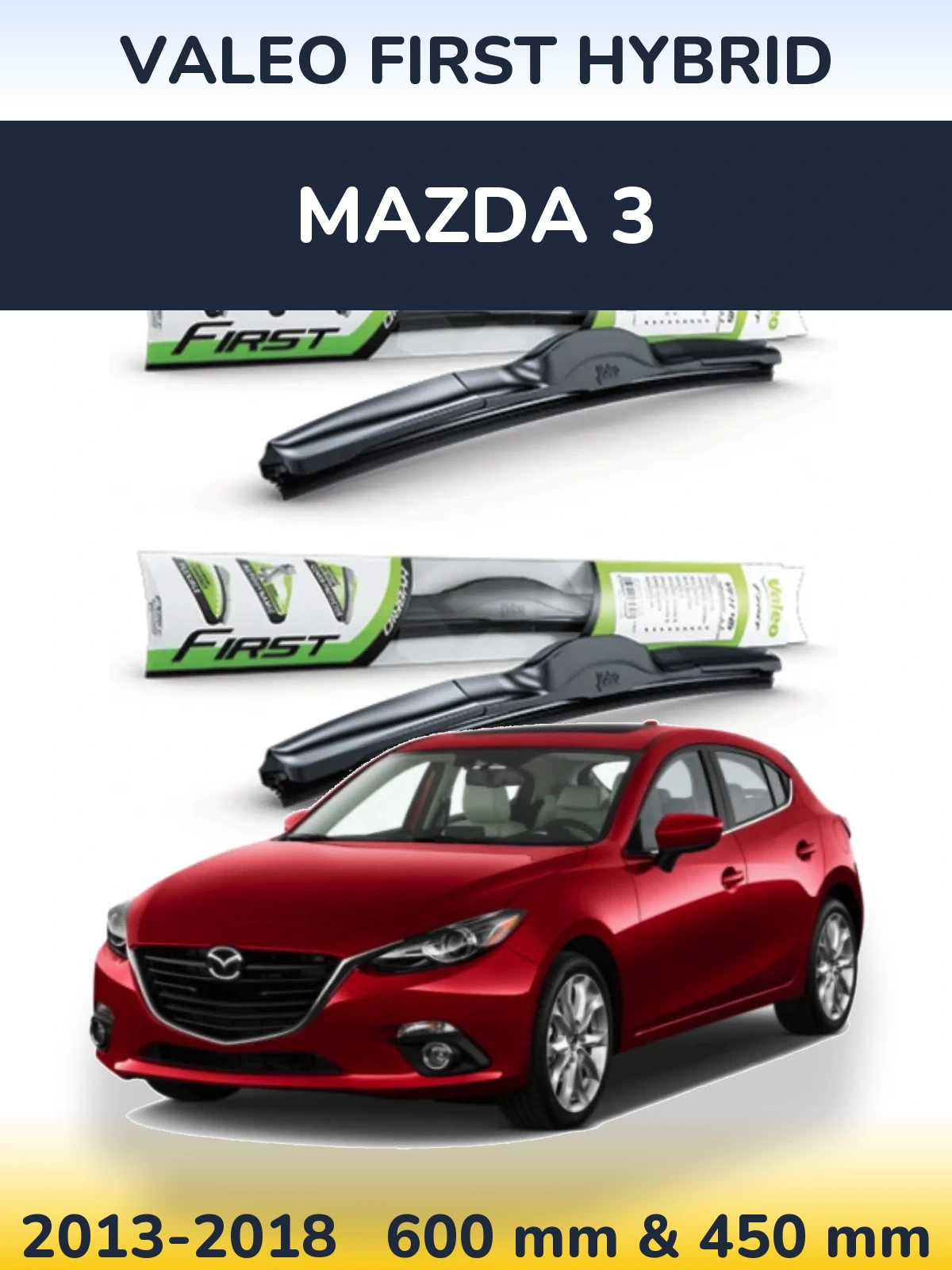Ștergătoare Valeo First Hybrid pentru Mazda 3