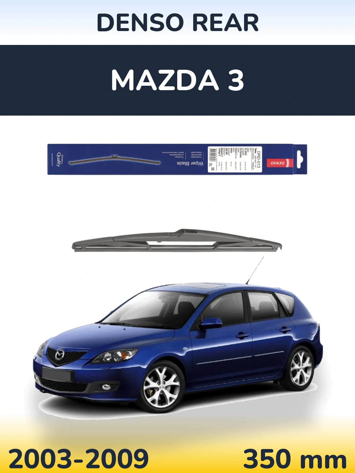 Ștergătoare Denso Rear pentru Mazda 3