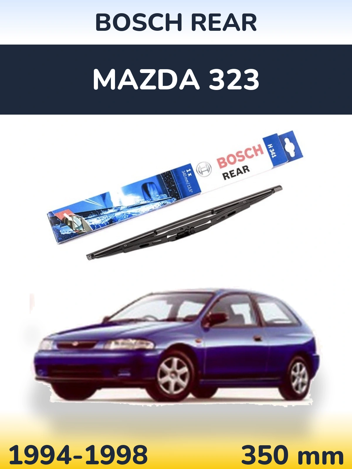 Ștergătoare BOSCH Rear pentru Mazda 323