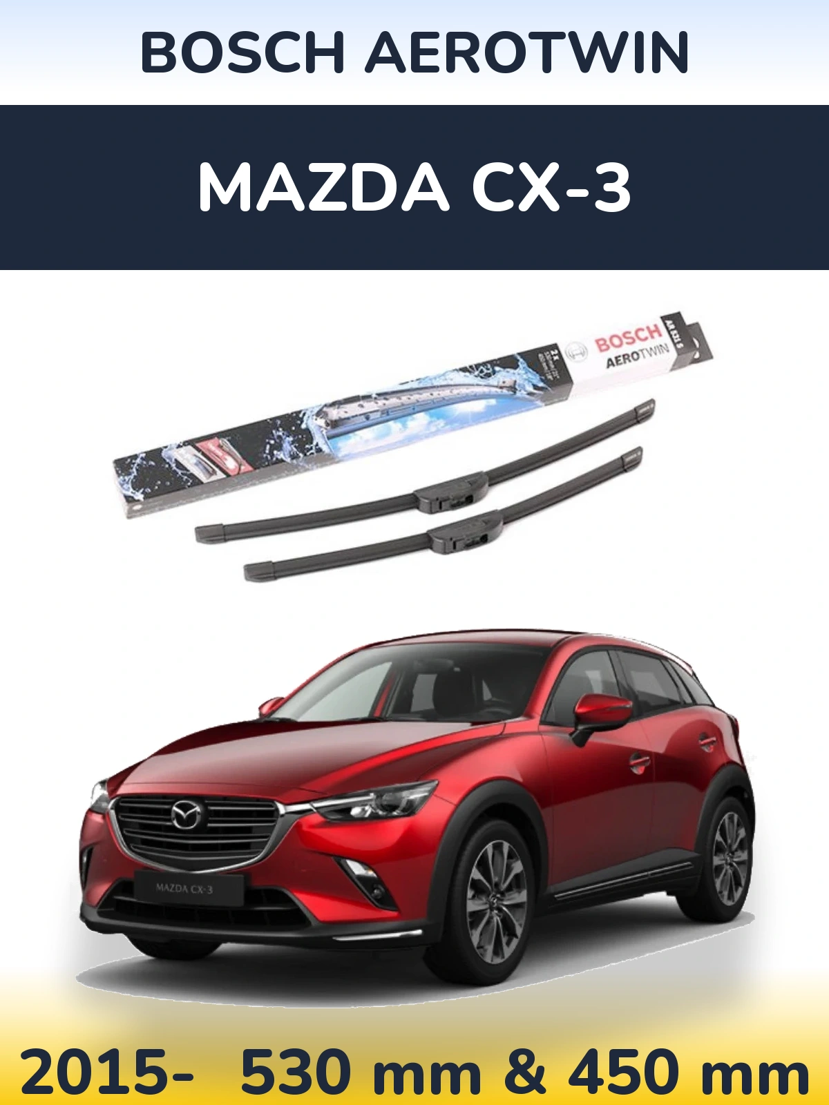 Ștergătoare BOSCH AeroTwin pentru Mazda CX-3