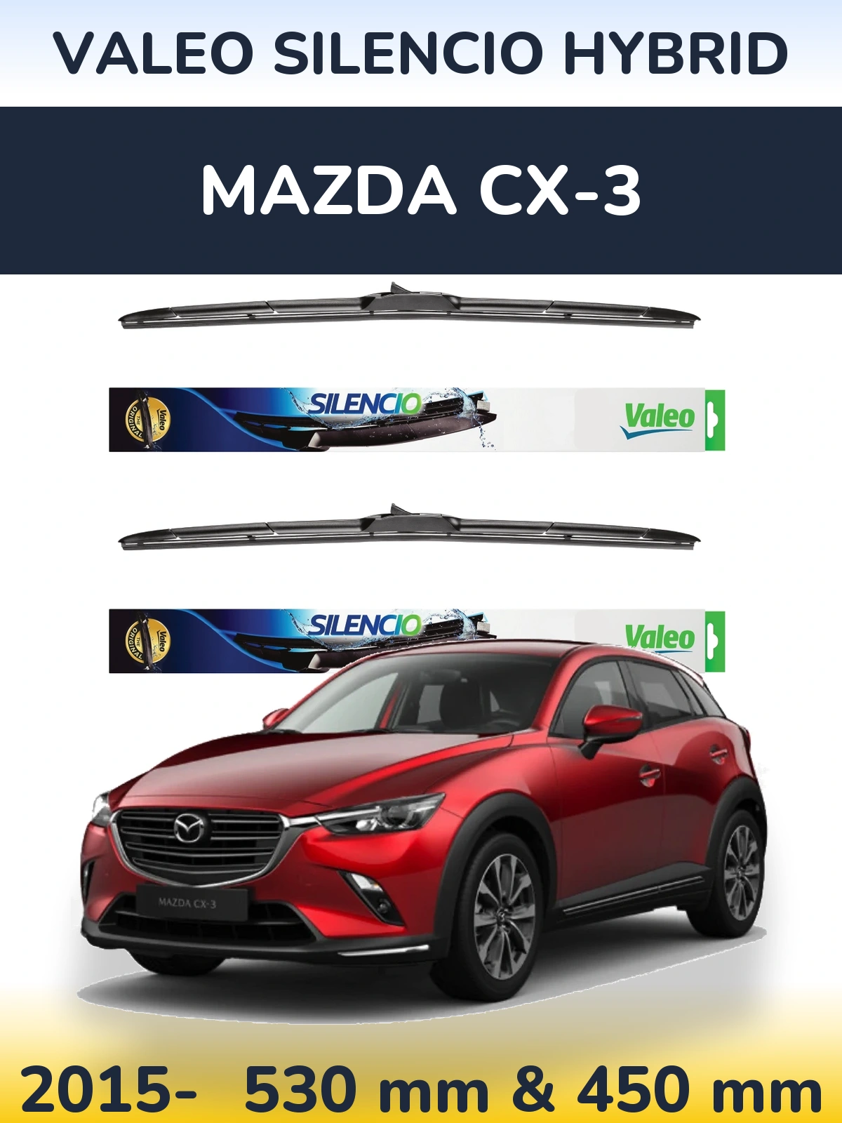Ștergătoare Valeo Silencio Hybrid pentru Mazda CX-3