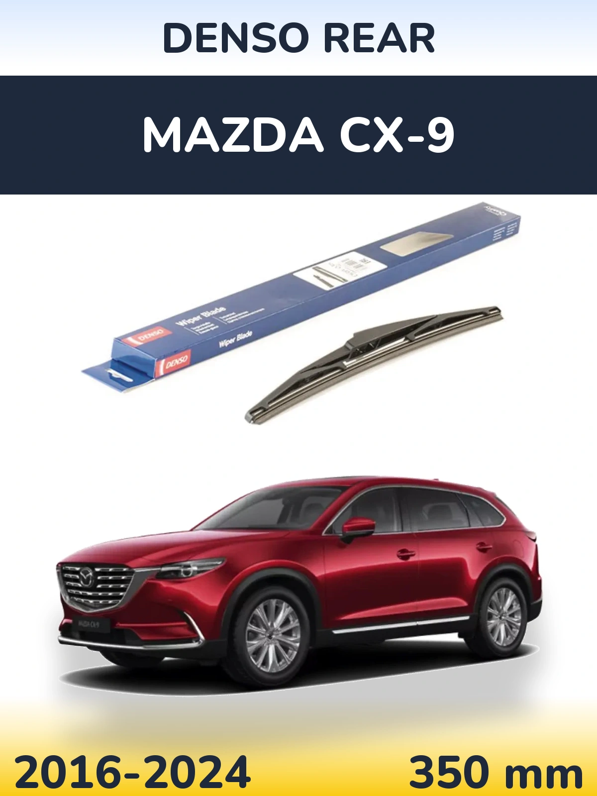 Ștergătoare Denso Rear pentru Mazda CX-9