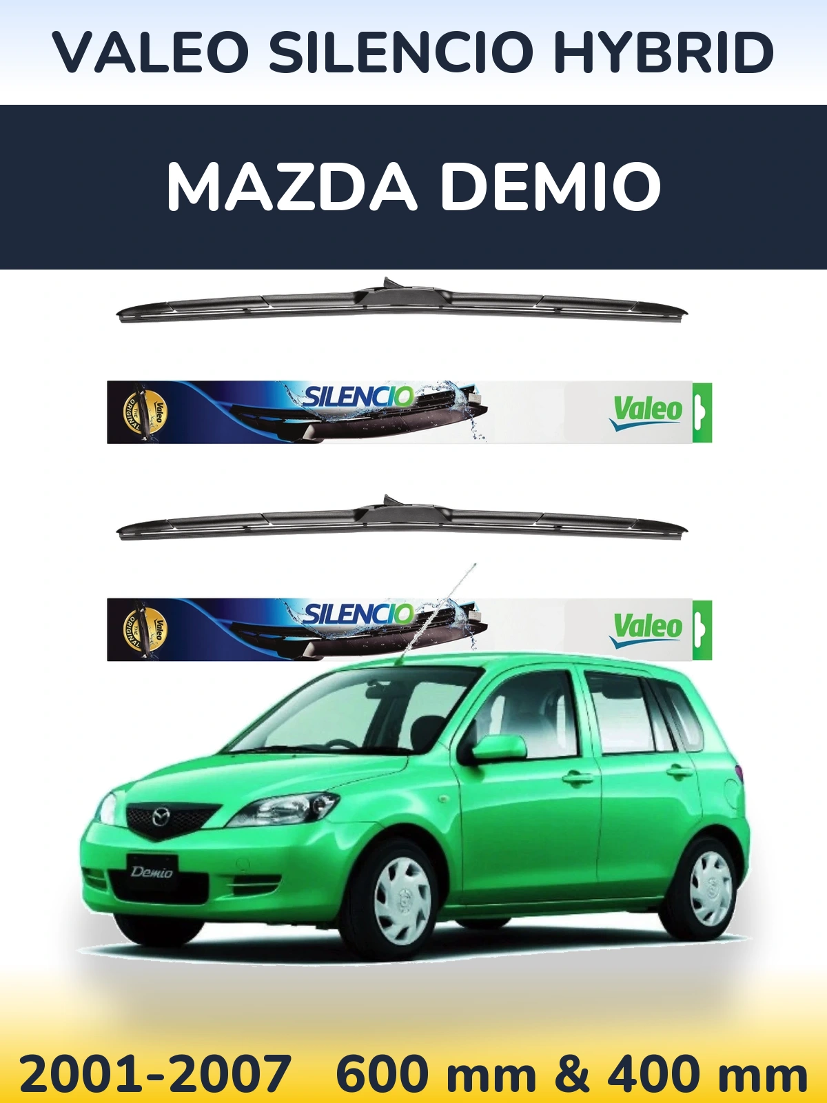 Ștergătoare Valeo Silencio Hybrid pentru Mazda Demio