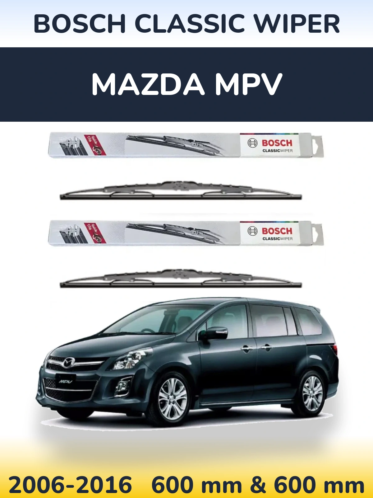 Ștergătoare BOSCH Classic Wiper pentru Mazda MPV