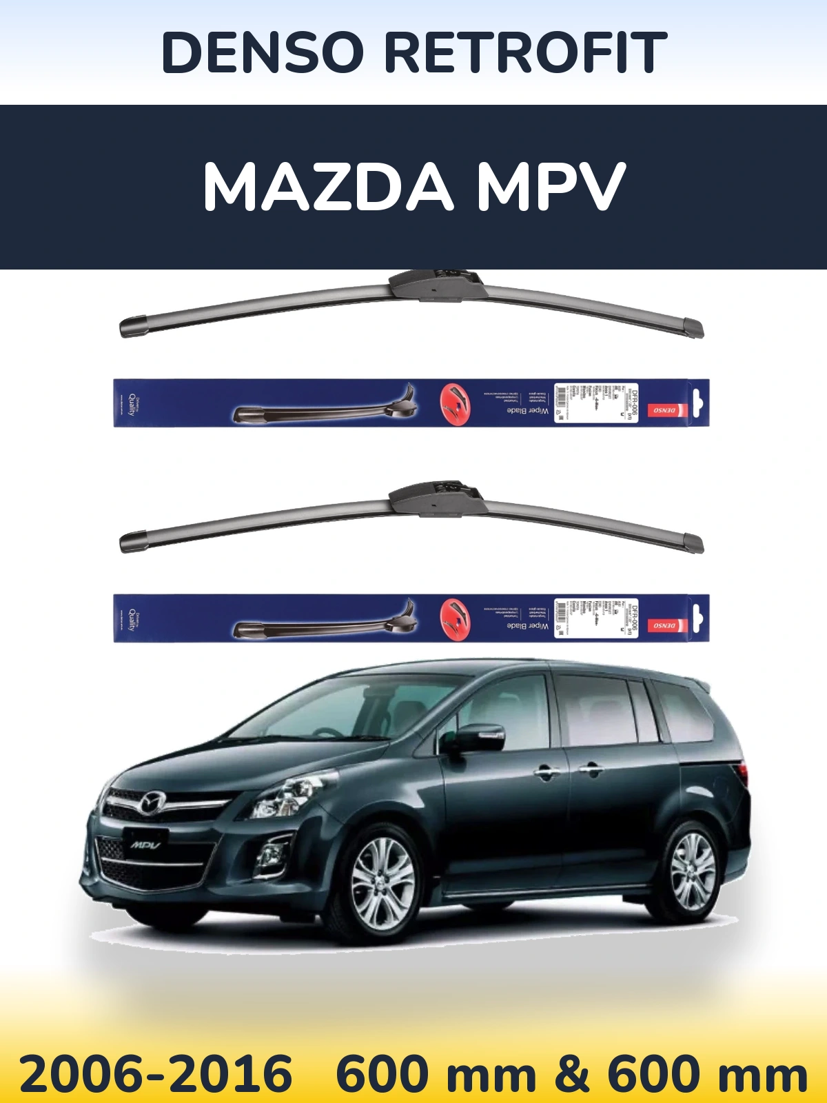 Ștergătoare Denso Retrofit pentru Mazda MPV