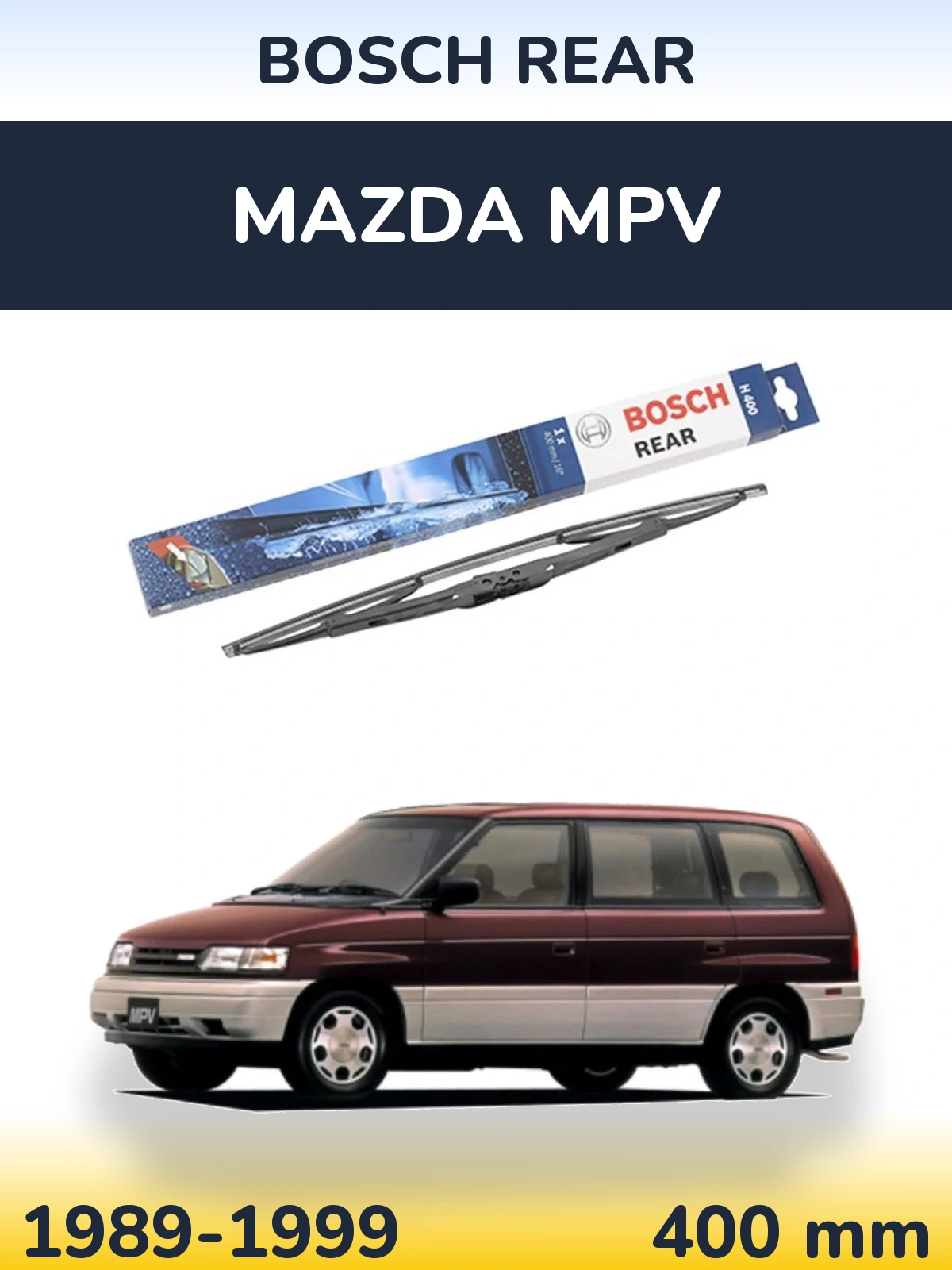 Ștergătoare BOSCH Rear pentru Mazda MPV
