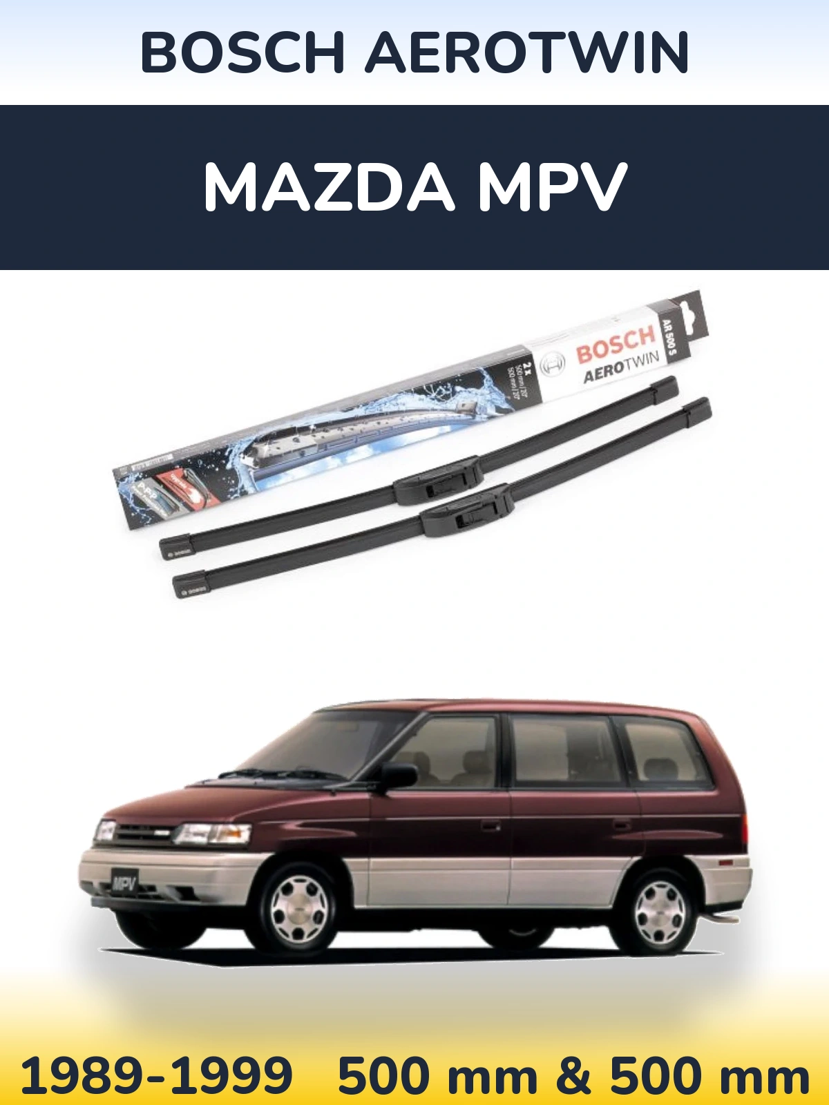 Ștergătoare BOSCH AeroTwin pentru Mazda MPV