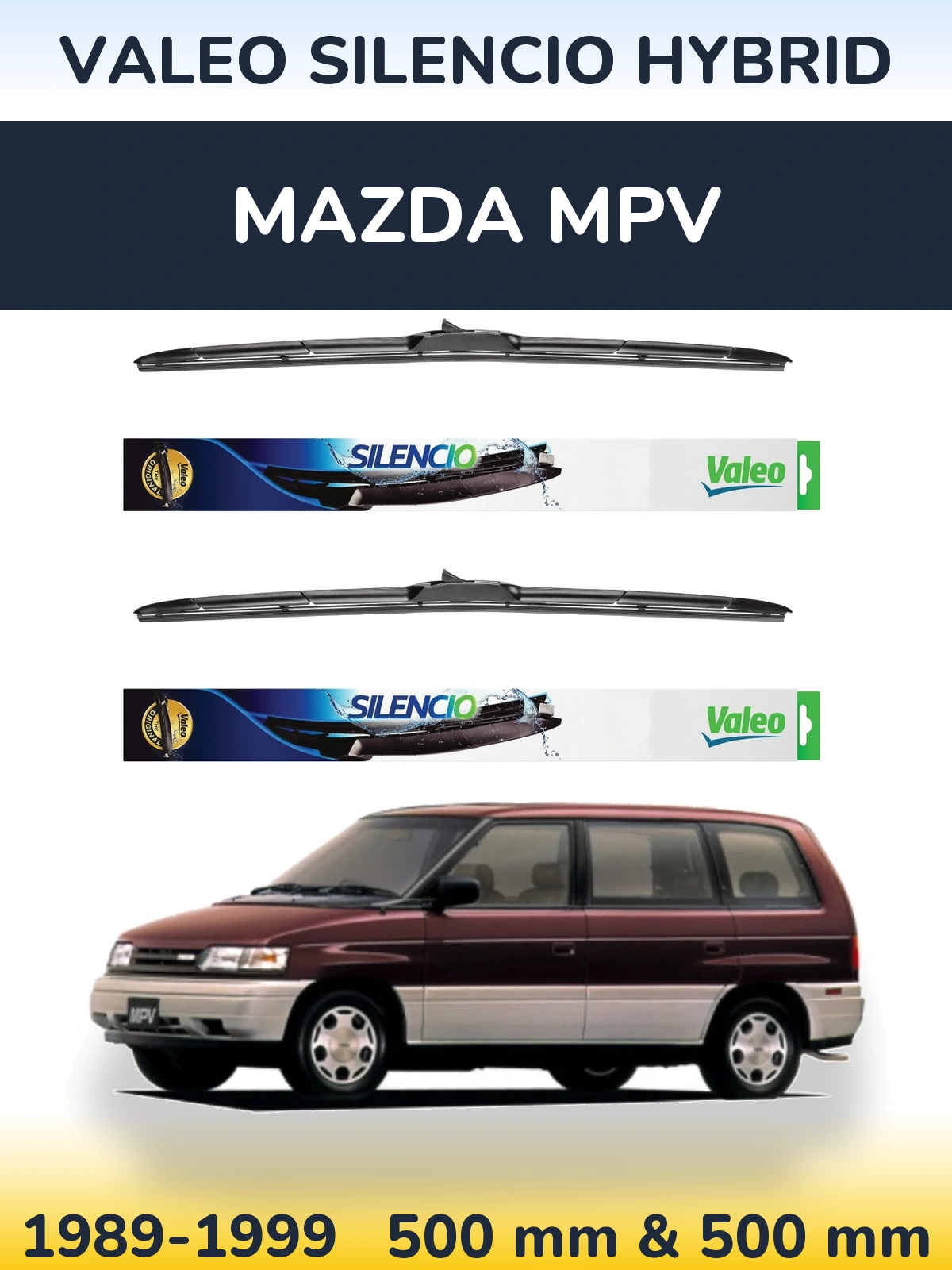 Ștergătoare Valeo Silencio Hybrid pentru Mazda MPV