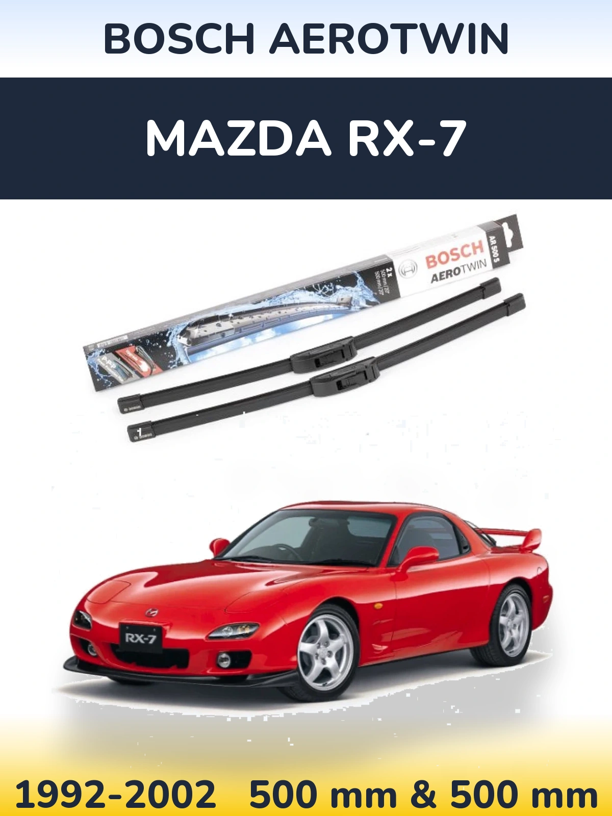 Ștergătoare BOSCH AeroTwin pentru Mazda RX-7
