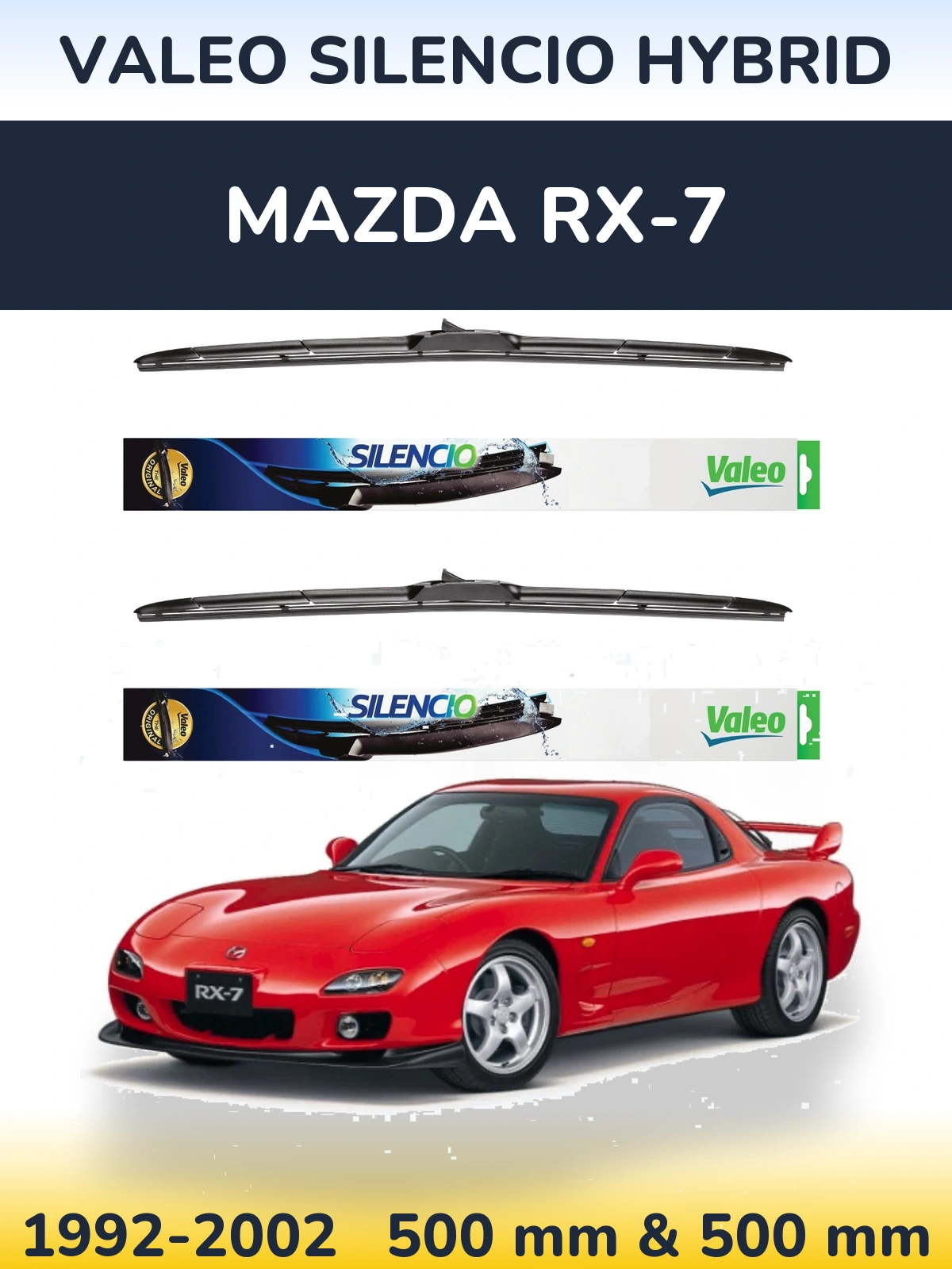 Ștergătoare Valeo Silencio Hybrid pentru Mazda RX-7