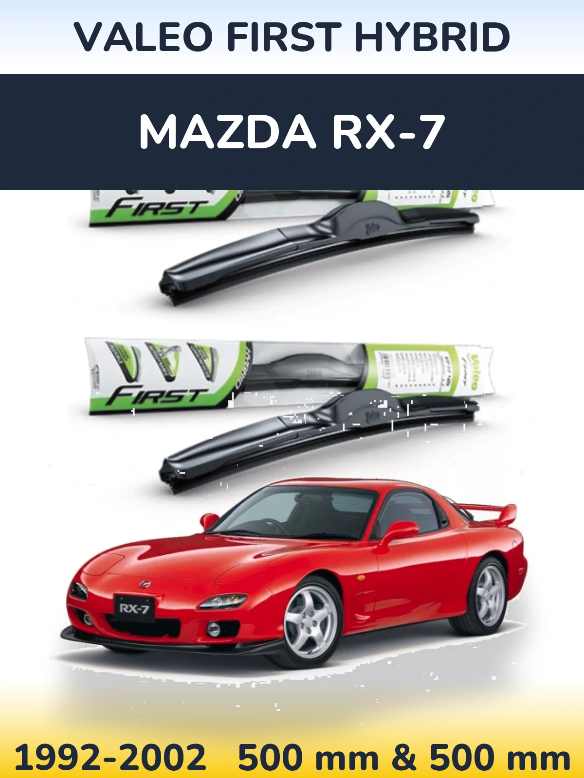 Ștergătoare Valeo First Hybrid pentru Mazda RX-7