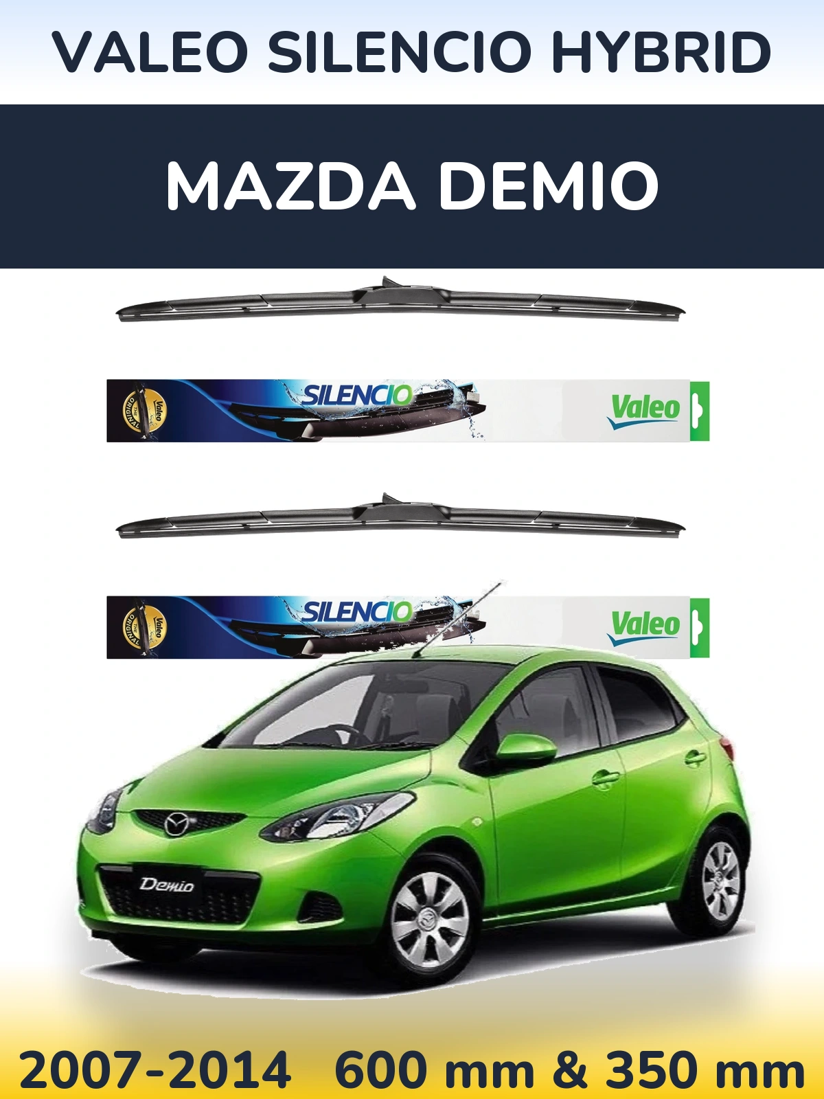 Ștergătoare Valeo Silencio Hybrid pentru Mazda Demio