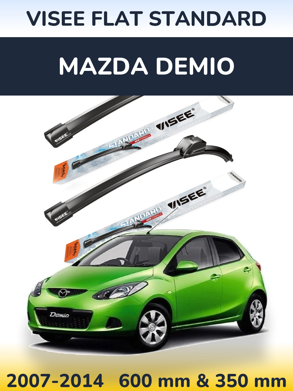 Ștergătoare VISEE FLAT STANDARD pentru Mazda Demio
