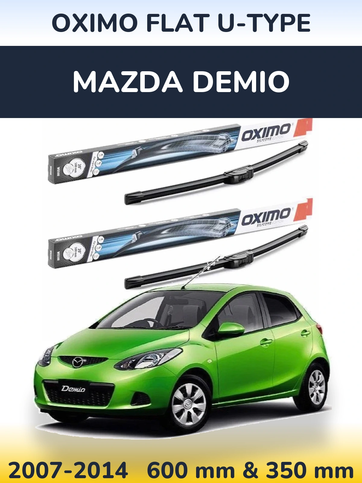 Ștergătoare Oximo Flat U-type pentru Mazda Demio