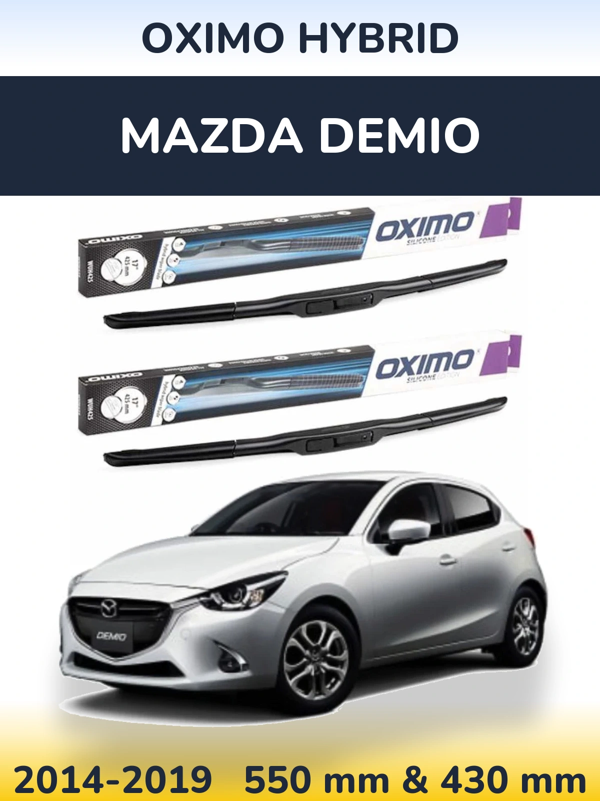 Ștergătoare Oximo Hybrid pentru Mazda Demio