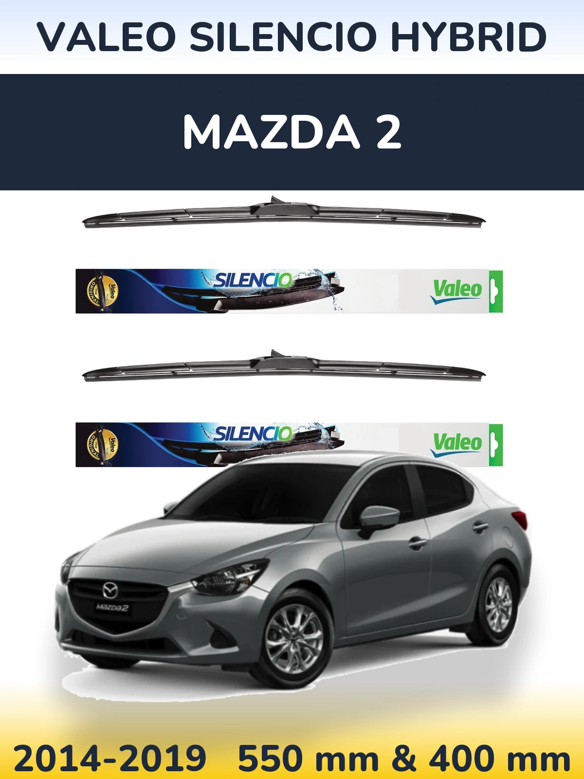 Ștergătoare Valeo Silencio Hybrid pentru Mazda 2